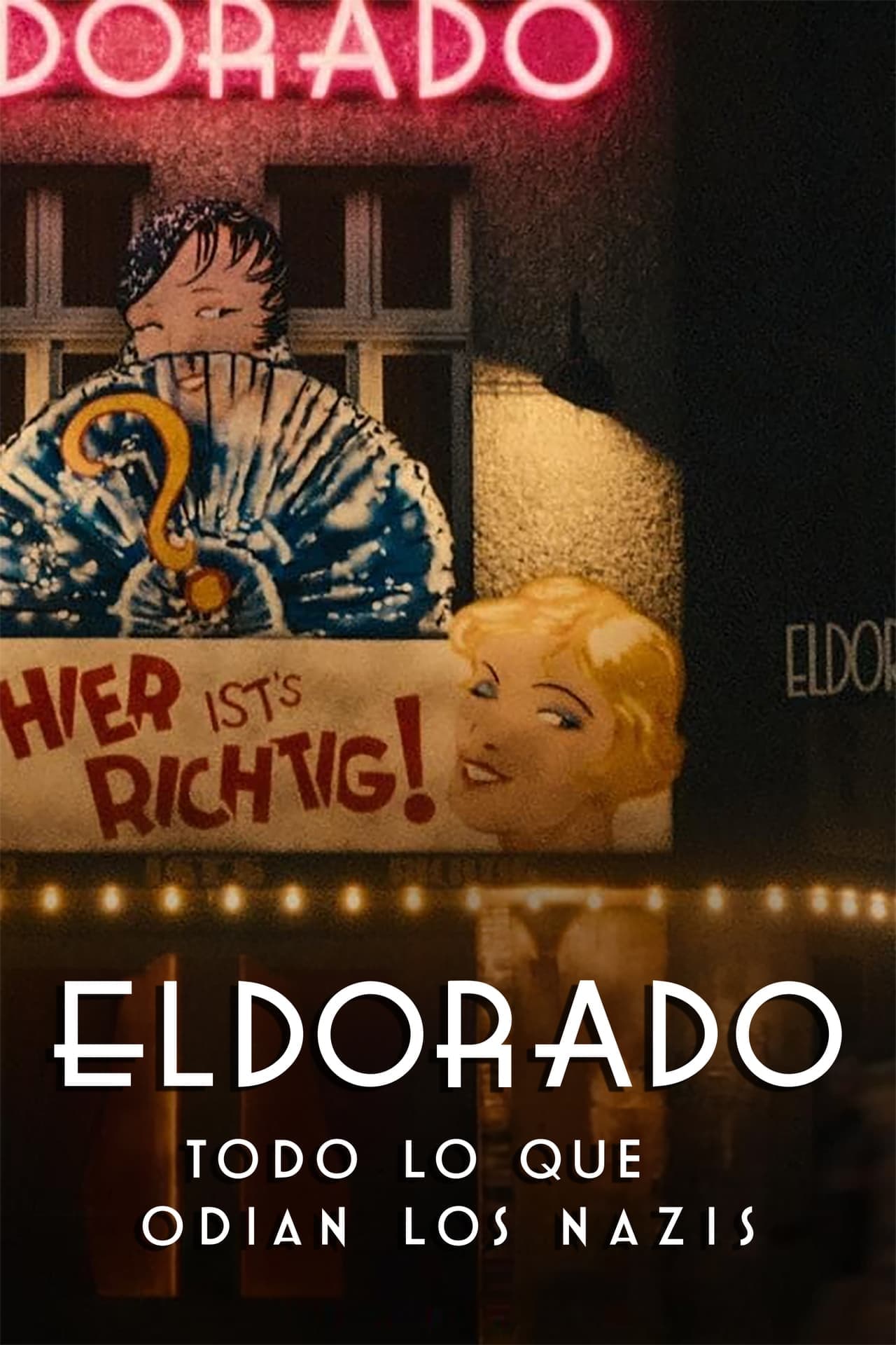 Película Eldorado: Todo lo que odian los nazis