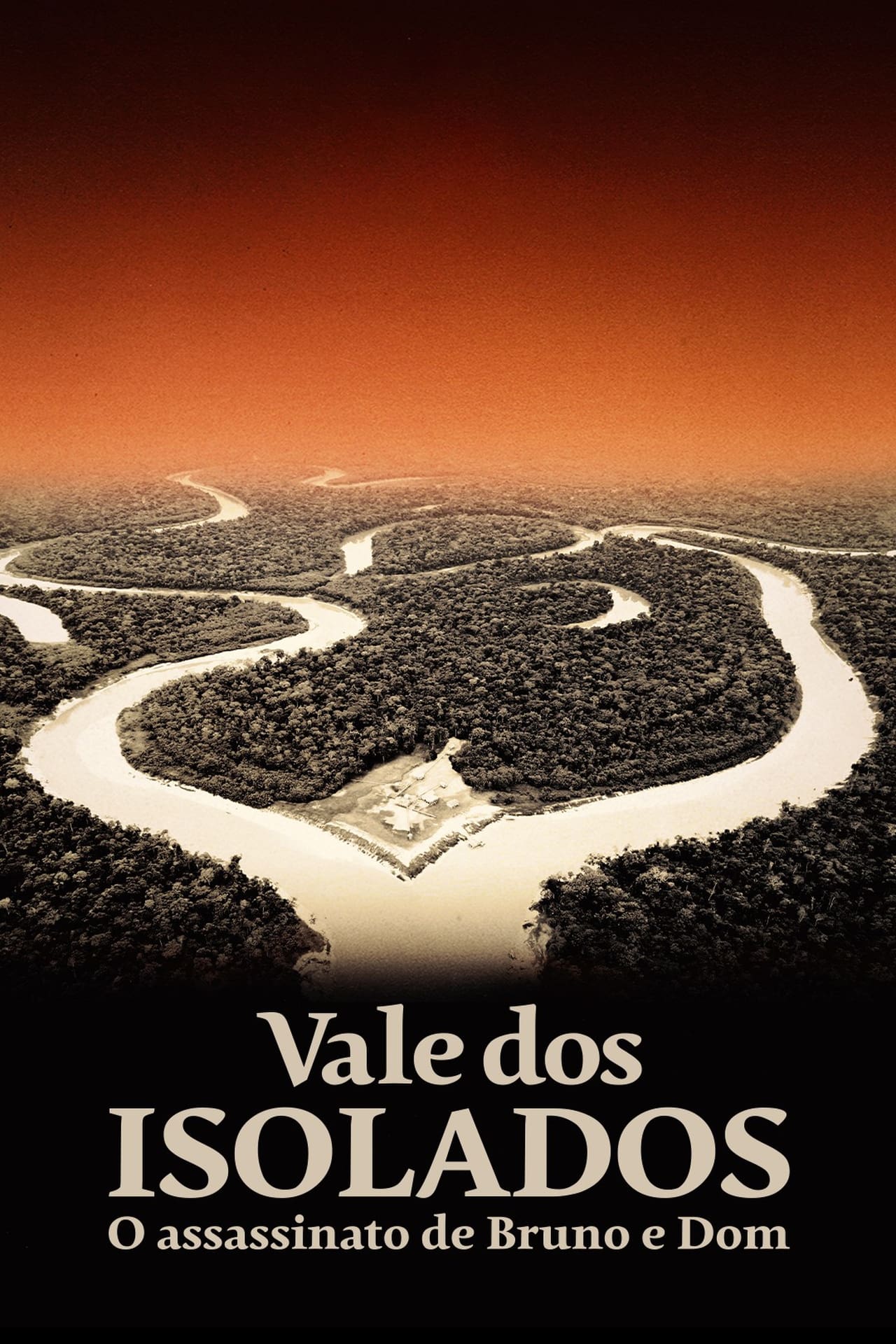 Película Vale dos Isolados: O Assassinato de Bruno e Dom