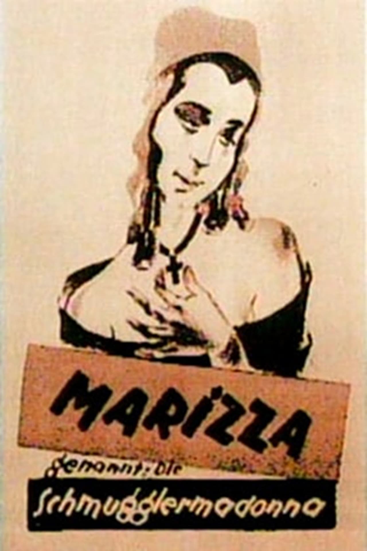 Película Marizza, genannt die Schmuggler-Madonna