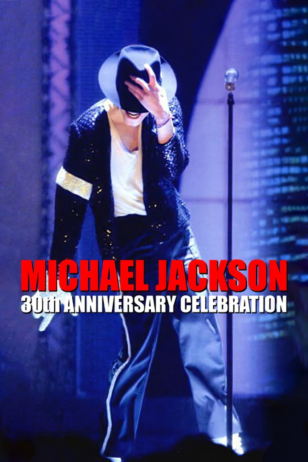 Movie Michael Jackson: 30th Anniversary Celebration