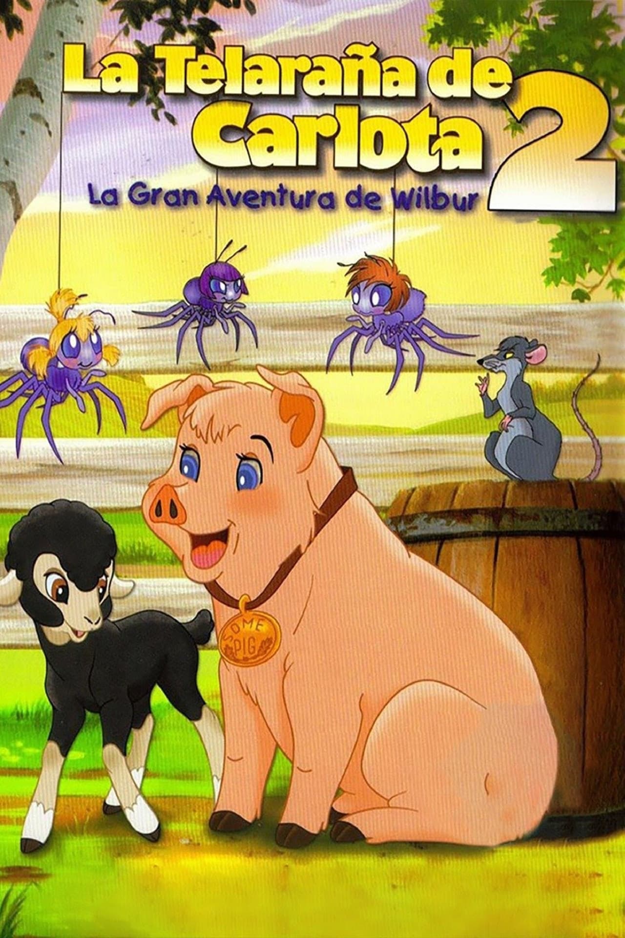 Movie La telaraña de Carlota 2: La gran aventura de Wilbur