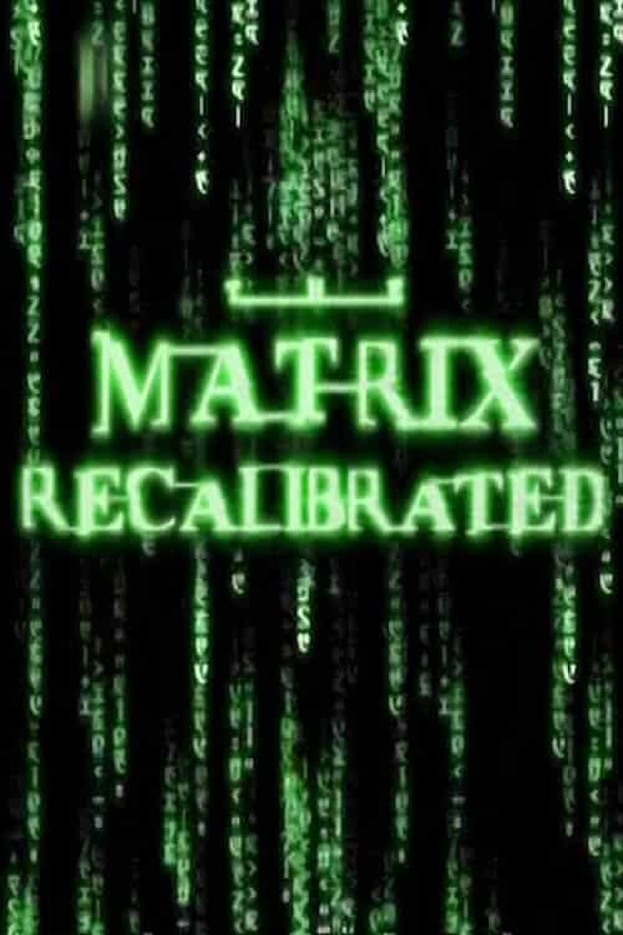 Movie The Matrix Recalibrated