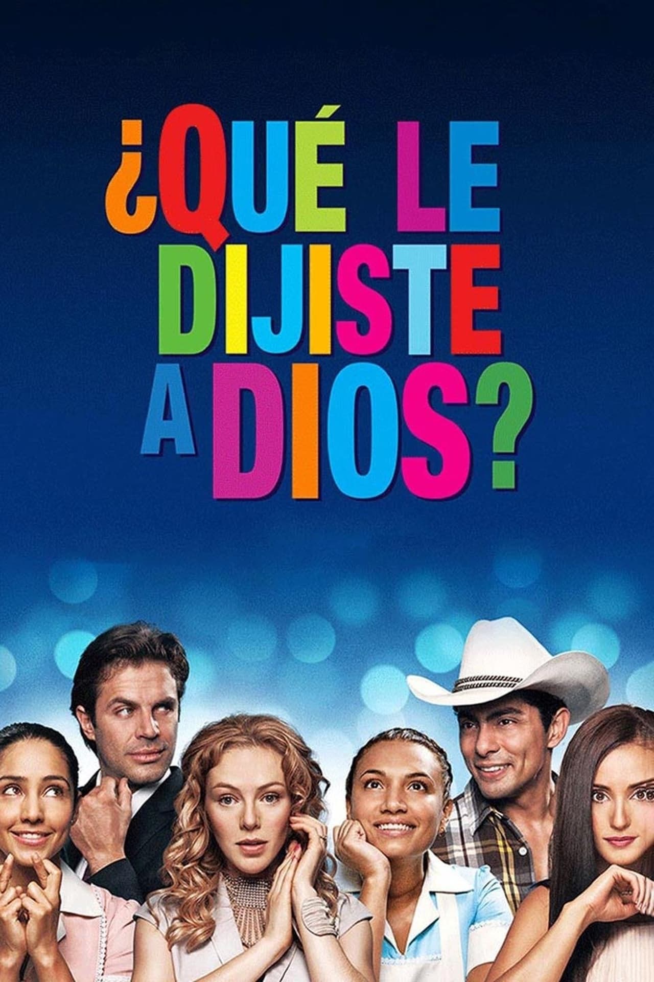 Película Que Le Dijiste A Dios?