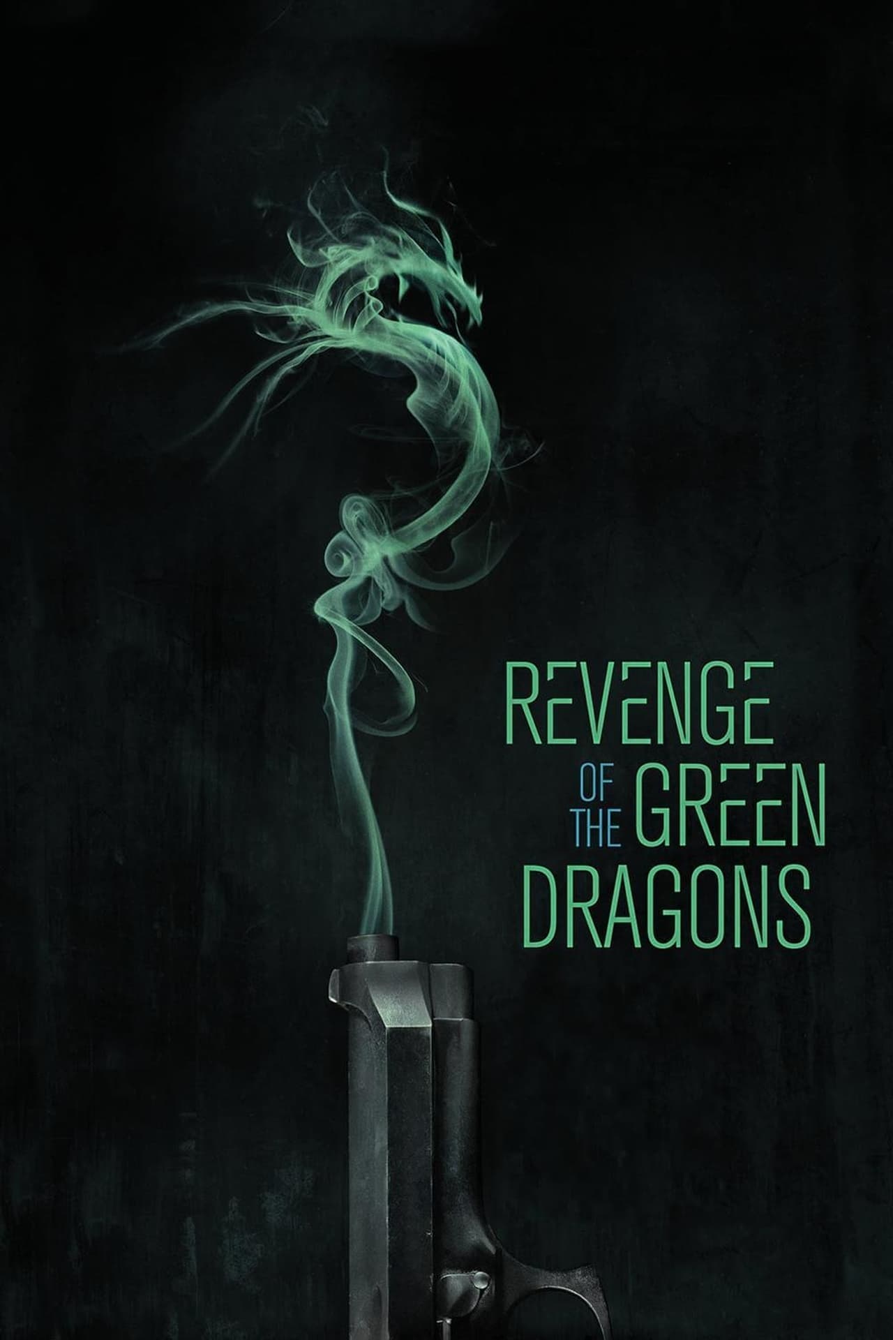 Movie La venganza de los Green Dragos