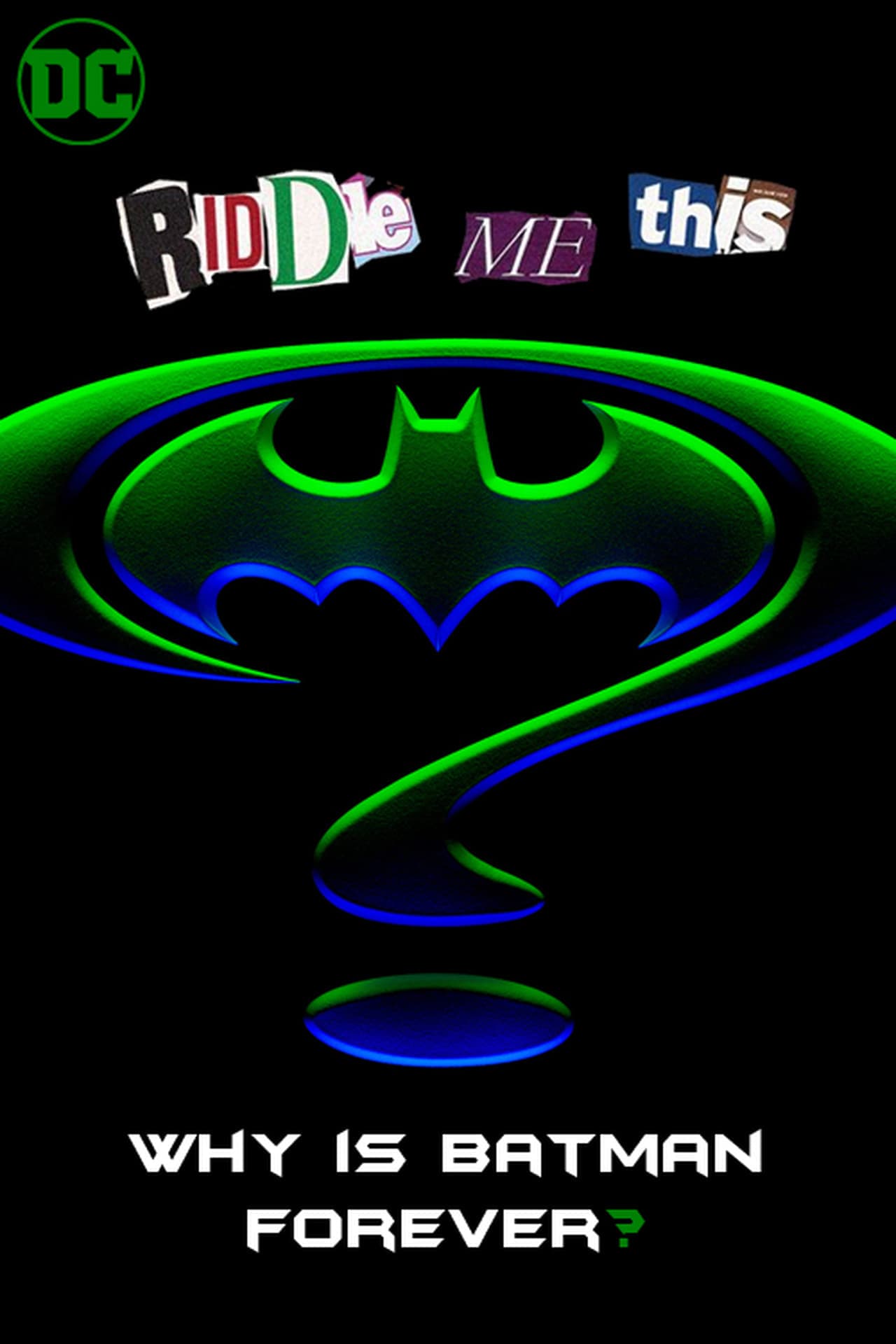 Película Riddle Me This: Why Is Batman Forever?