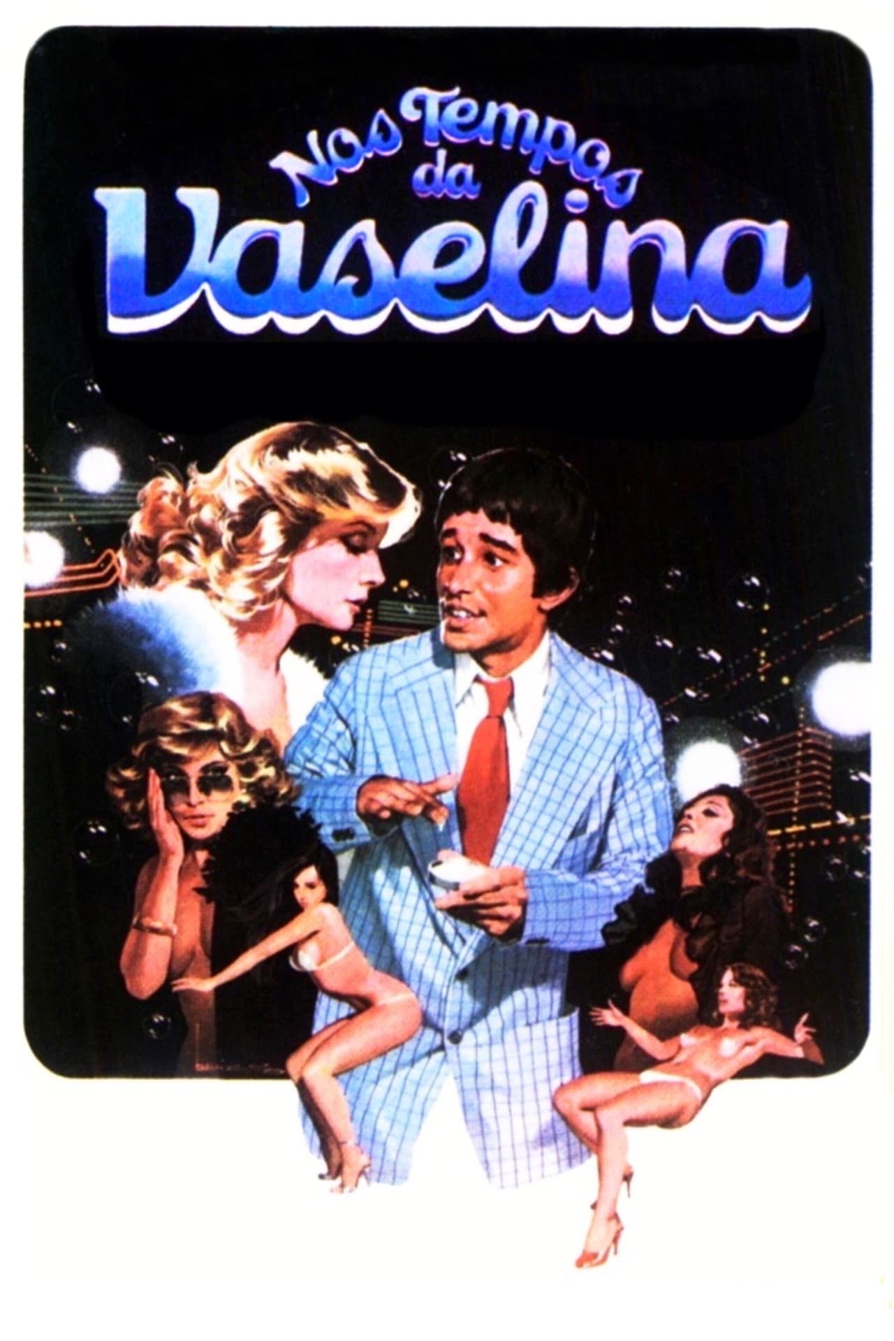 Película Nos Tempos da Vaselina