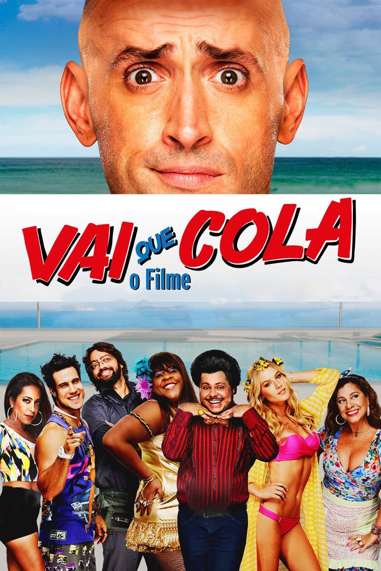 Película Vai Que Cola: O Filme