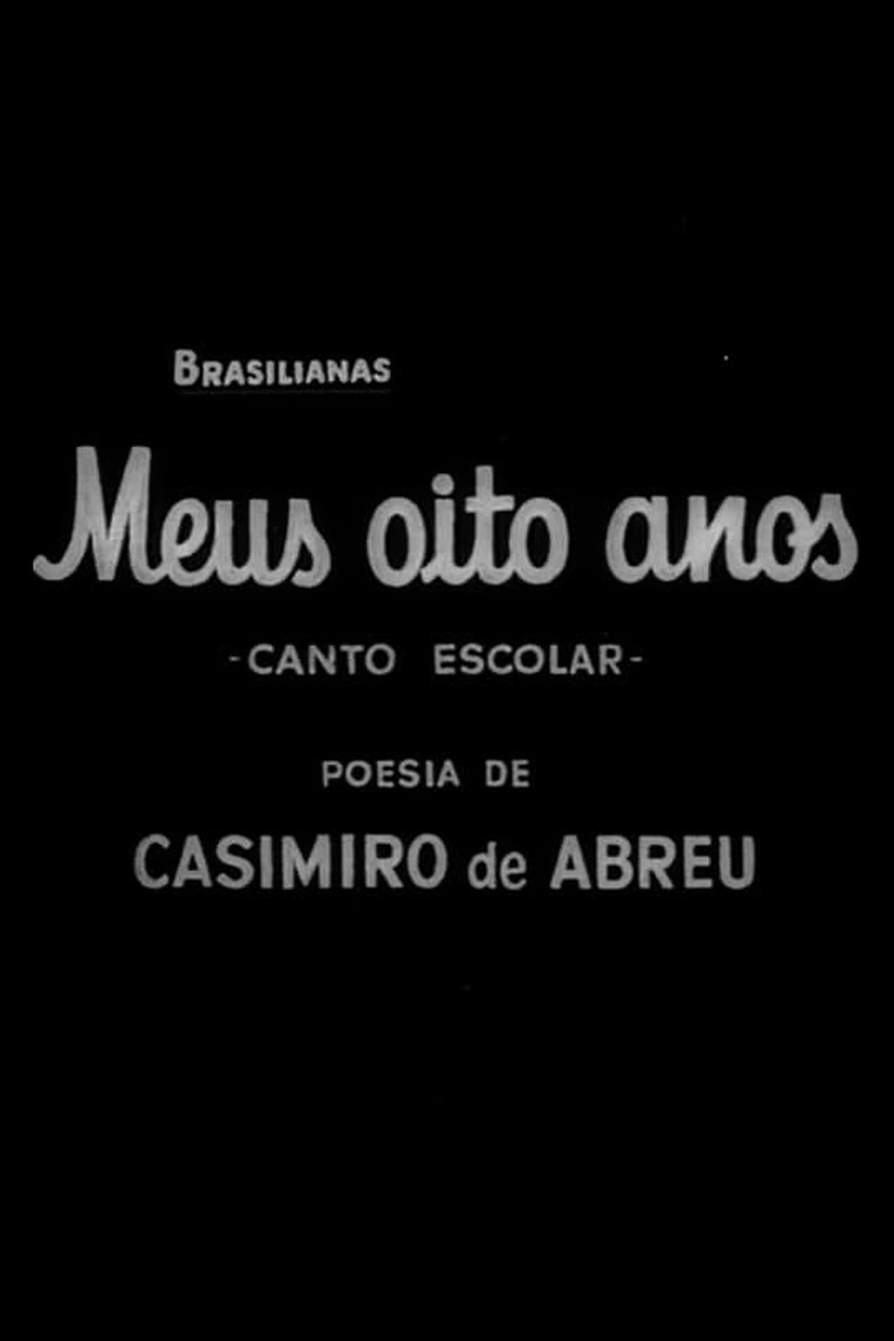 Película Brasilianas 7 Meus Oito Anos (Canto Escolar)