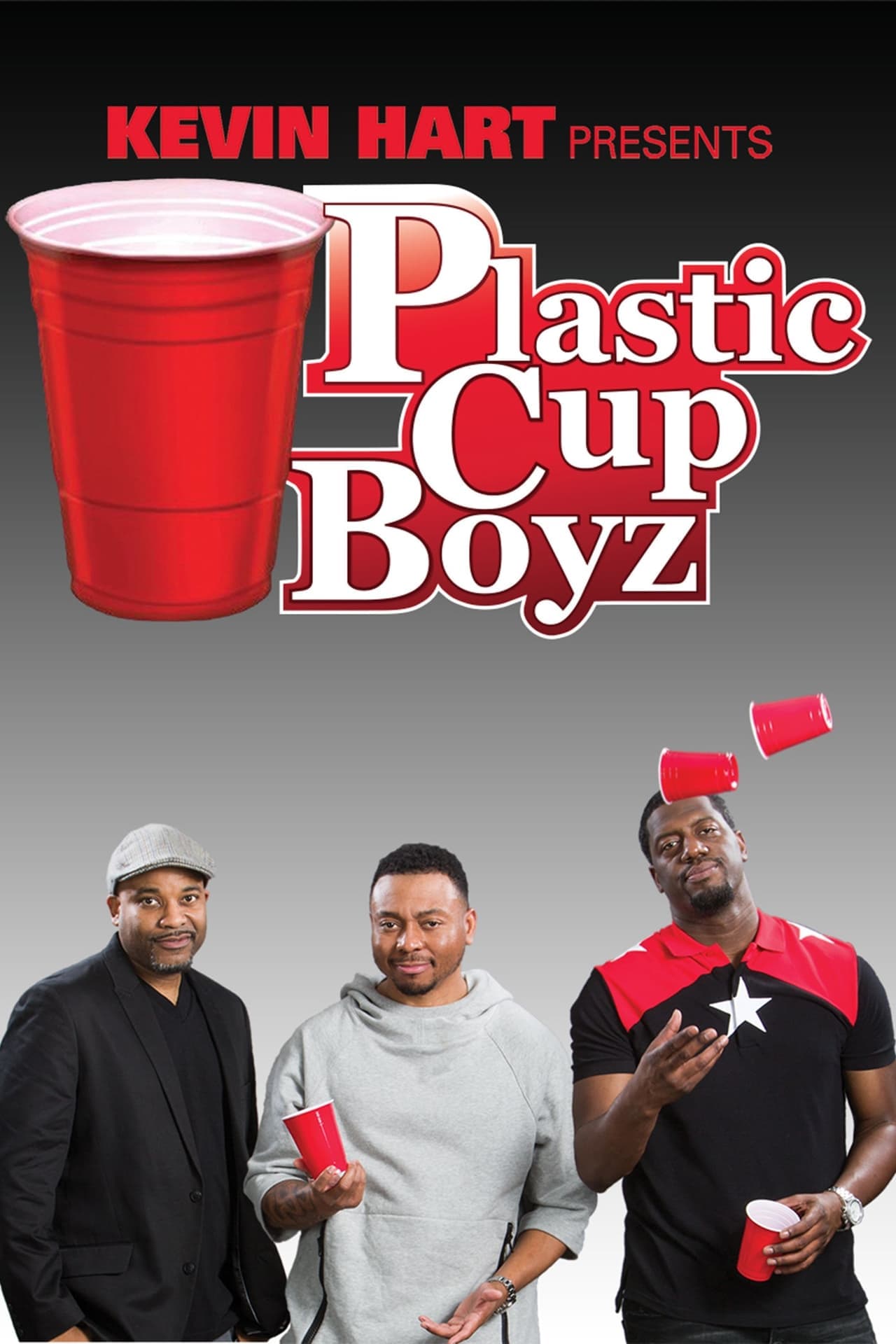 Movie Kevin Hart Presents: Plastic Cup Boyz