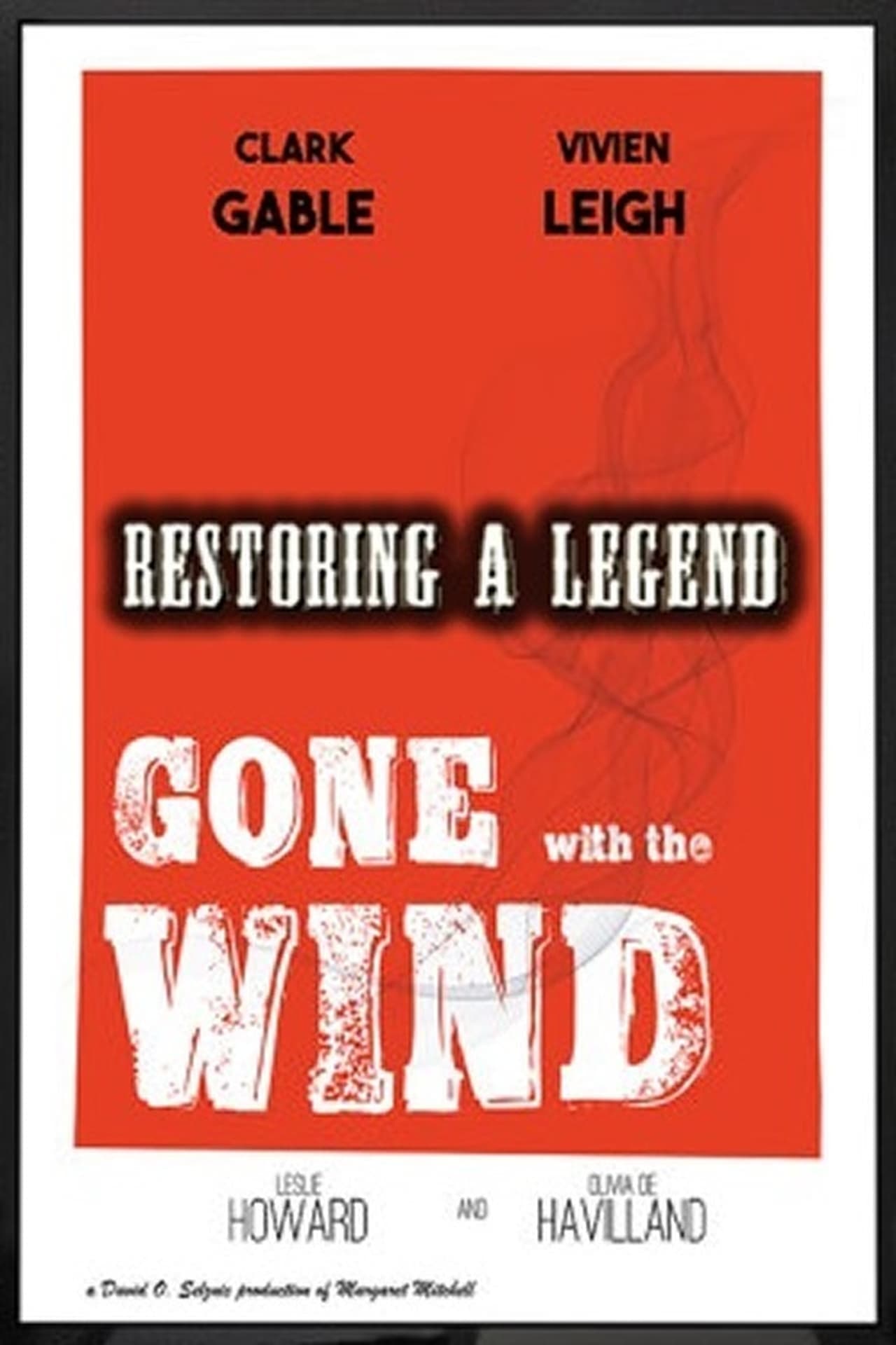 Movie Restoring a Legend: Gone with the Wind