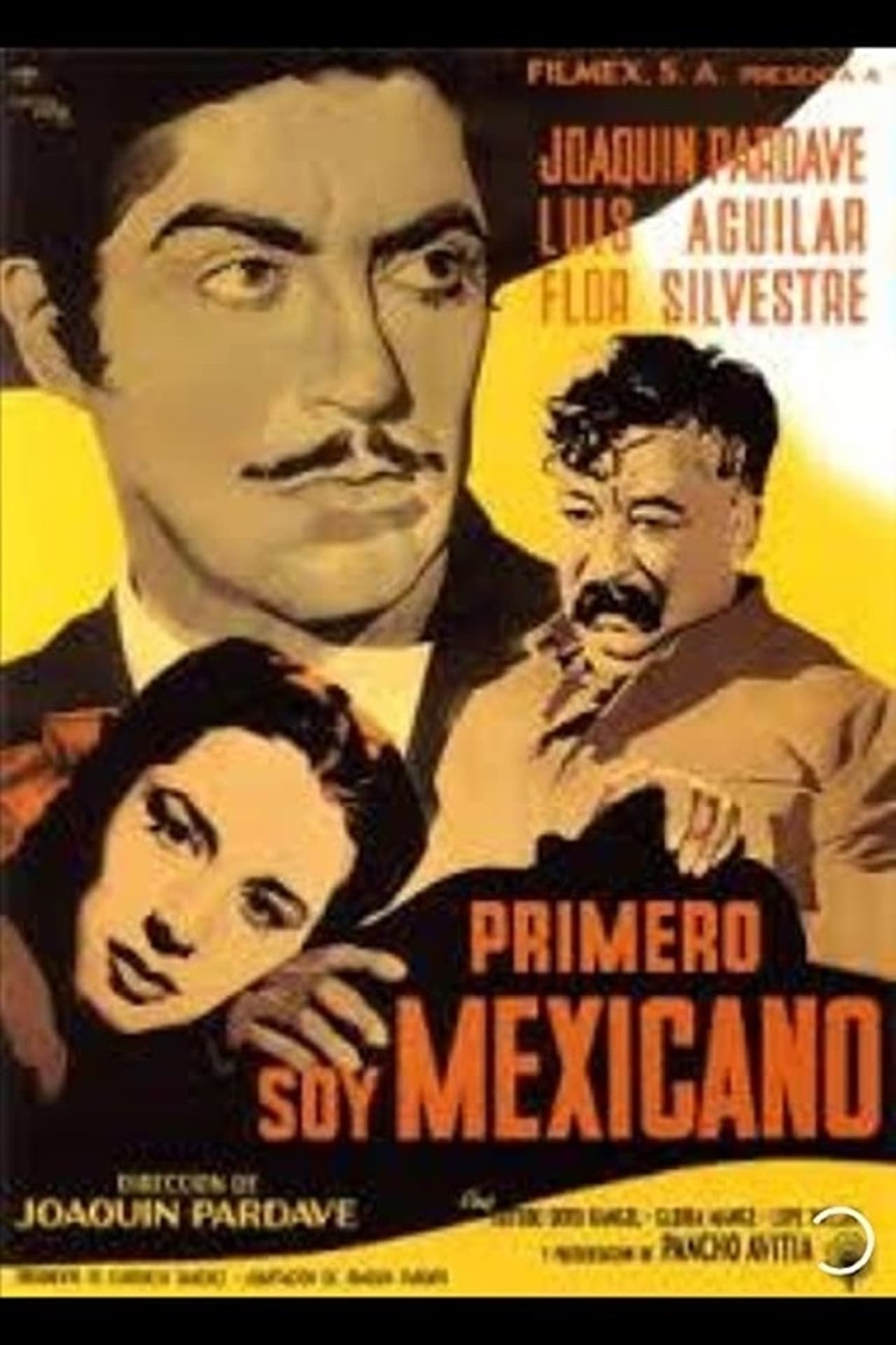 Movie Primero soy Mexicano