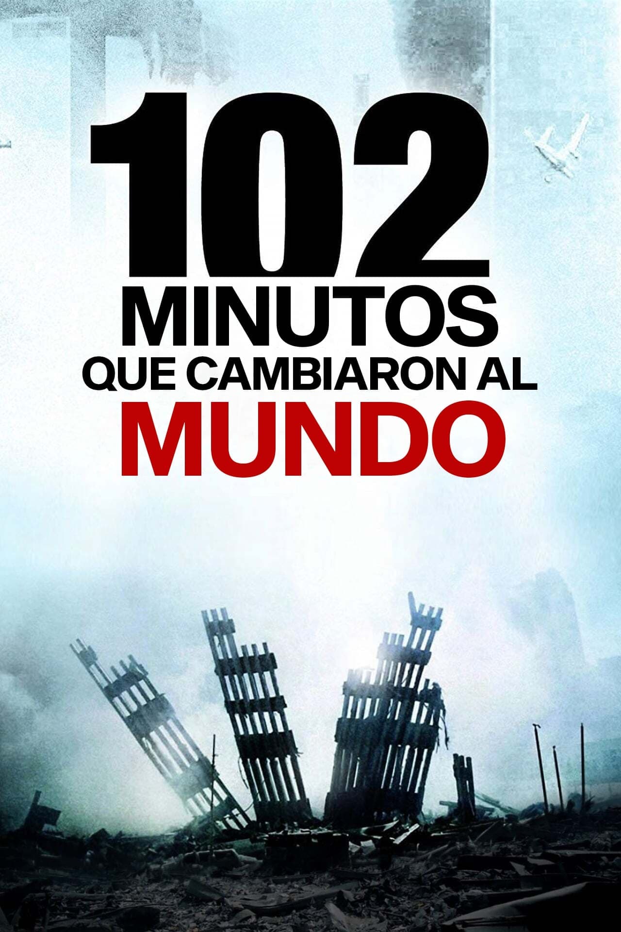 Movie 102 minutos que cambiaron America