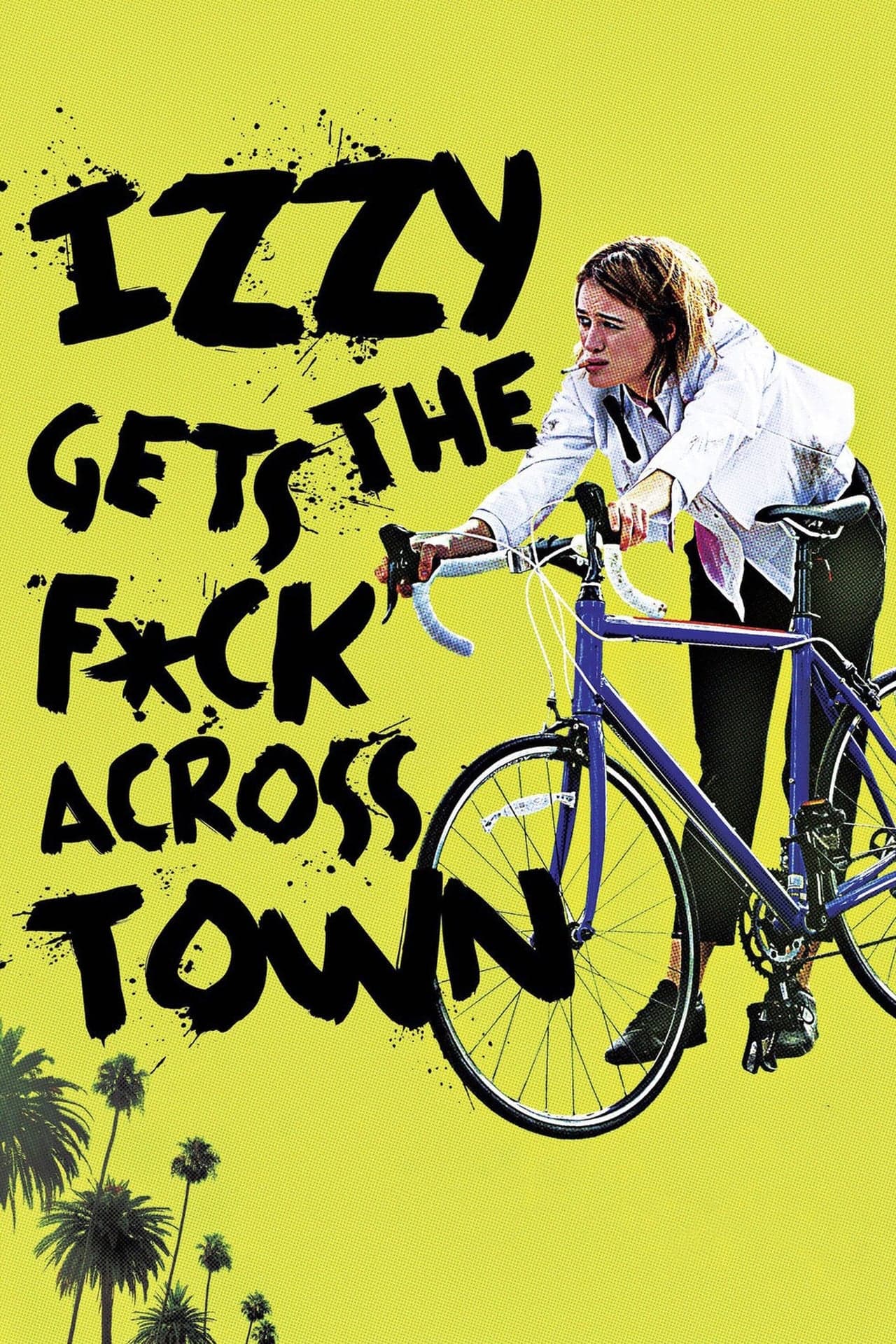 Movie Izzy Gets the F*ck Across Town