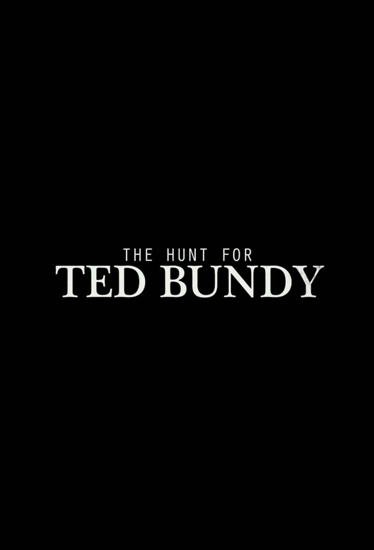 Movie The Hunt for Ted Bundy