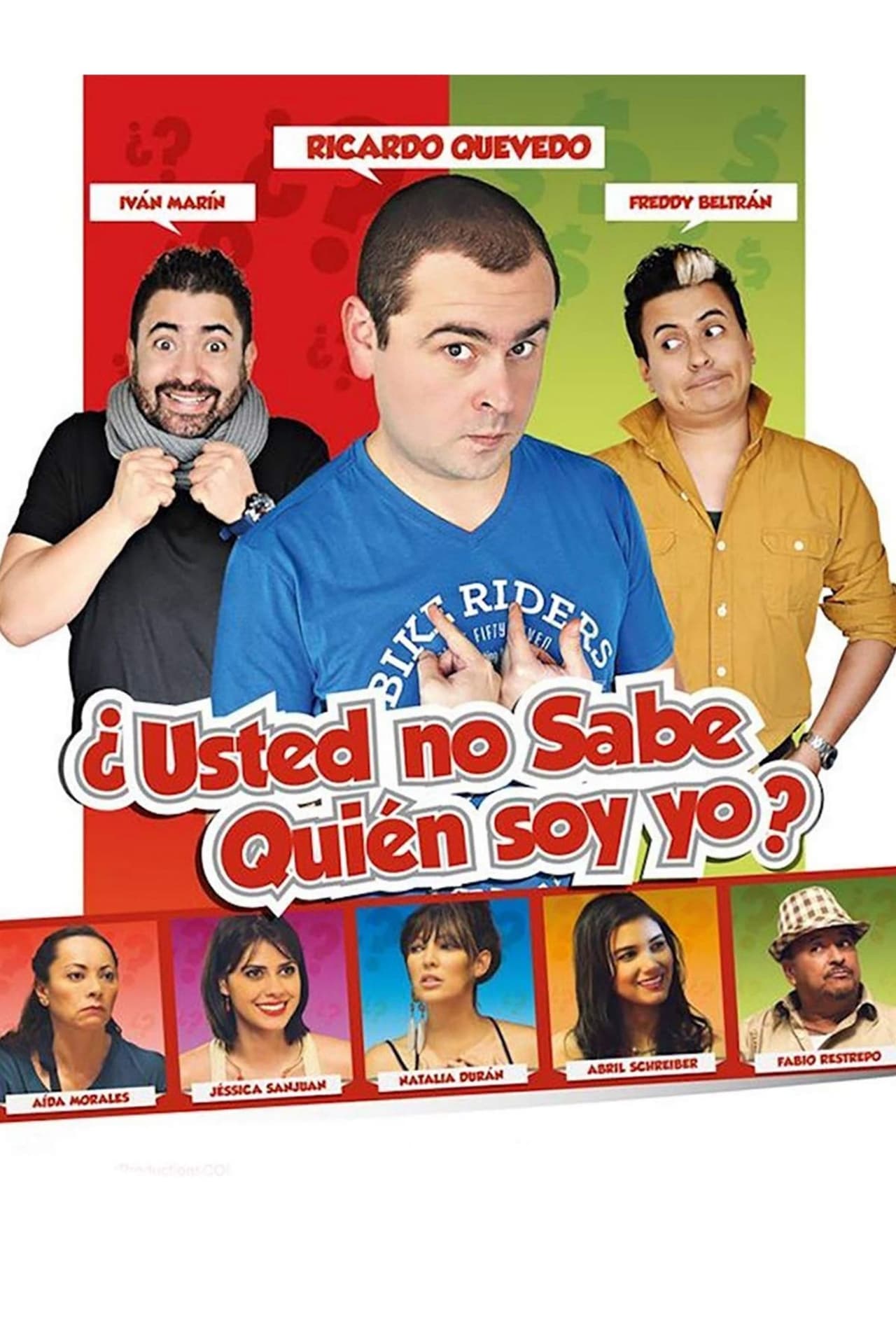 Movie ¿Usted no sabe quién soy yo?