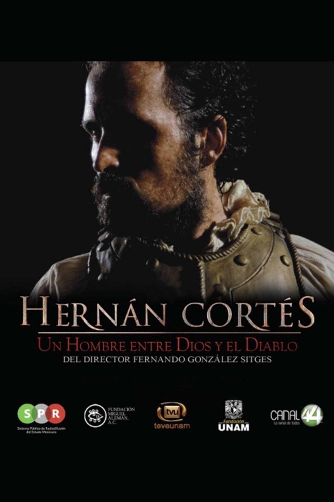 Movie Hernán Cortés, un hombre entre Dios y el Diablo