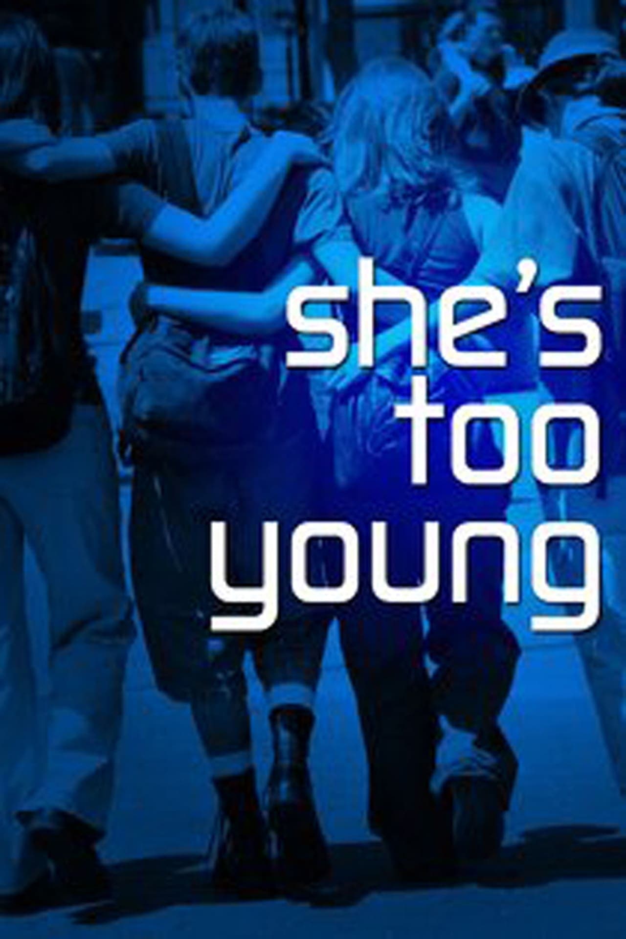 Movie She's Too Young