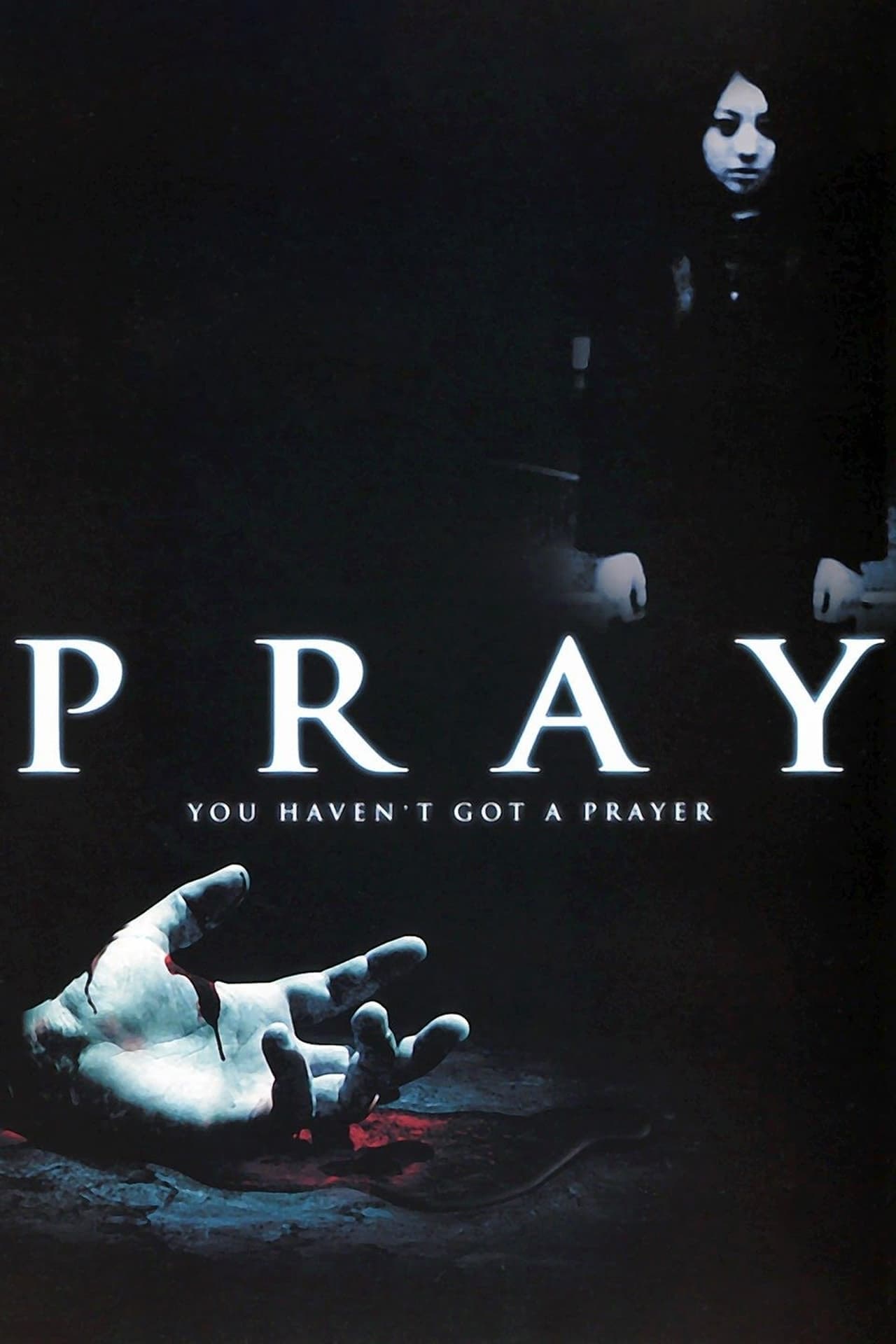 Movie 絶対恐怖 Pray プレイ