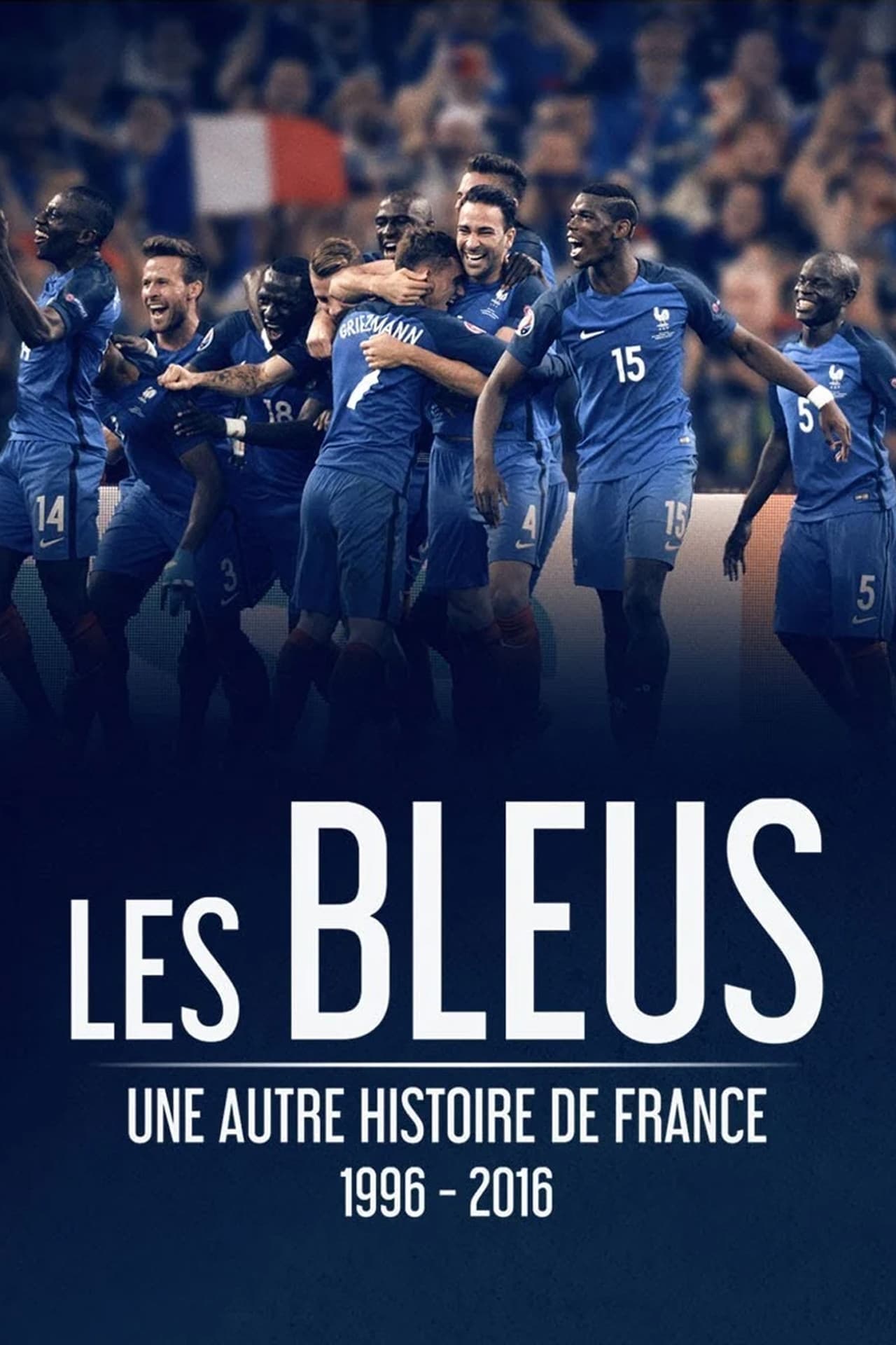 Movie Les Bleus - Une autre histoire de France, 1996-2016