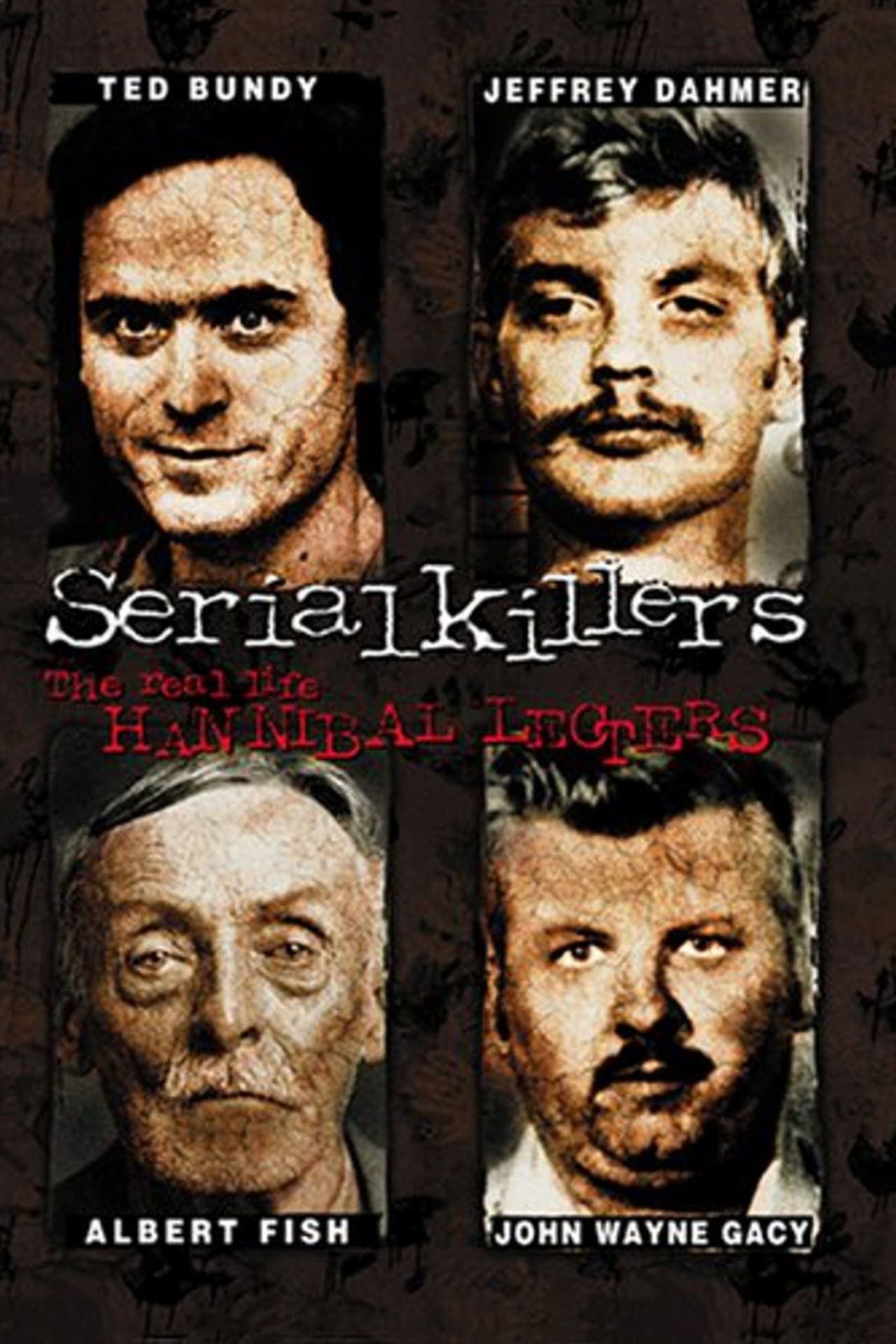 Película Serial Killers: The Real Life Hannibal Lecters