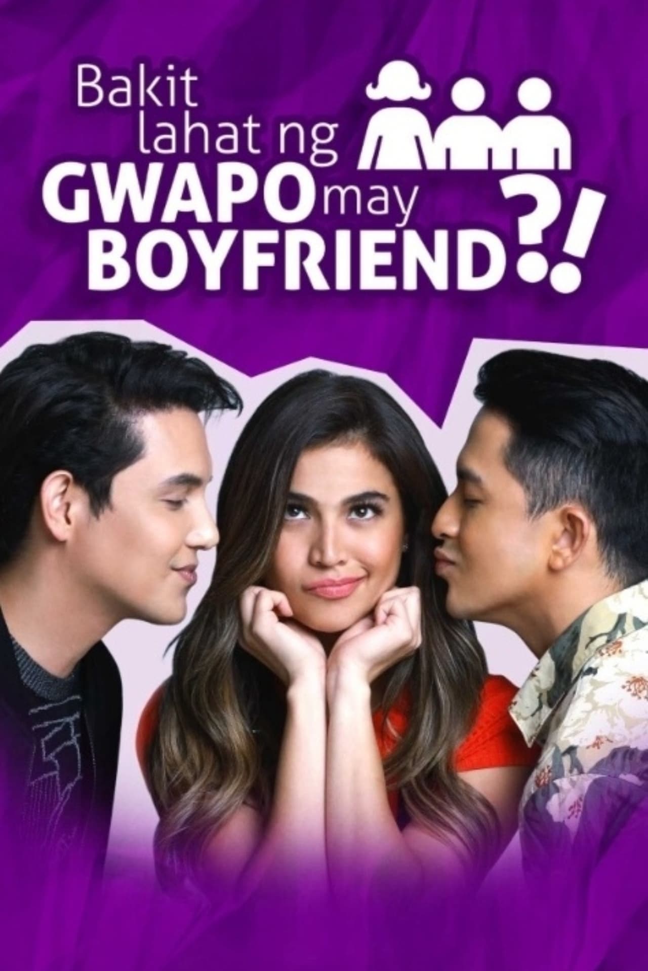 Movie Bakit Lahat ng Gwapo May Boyfriend?!