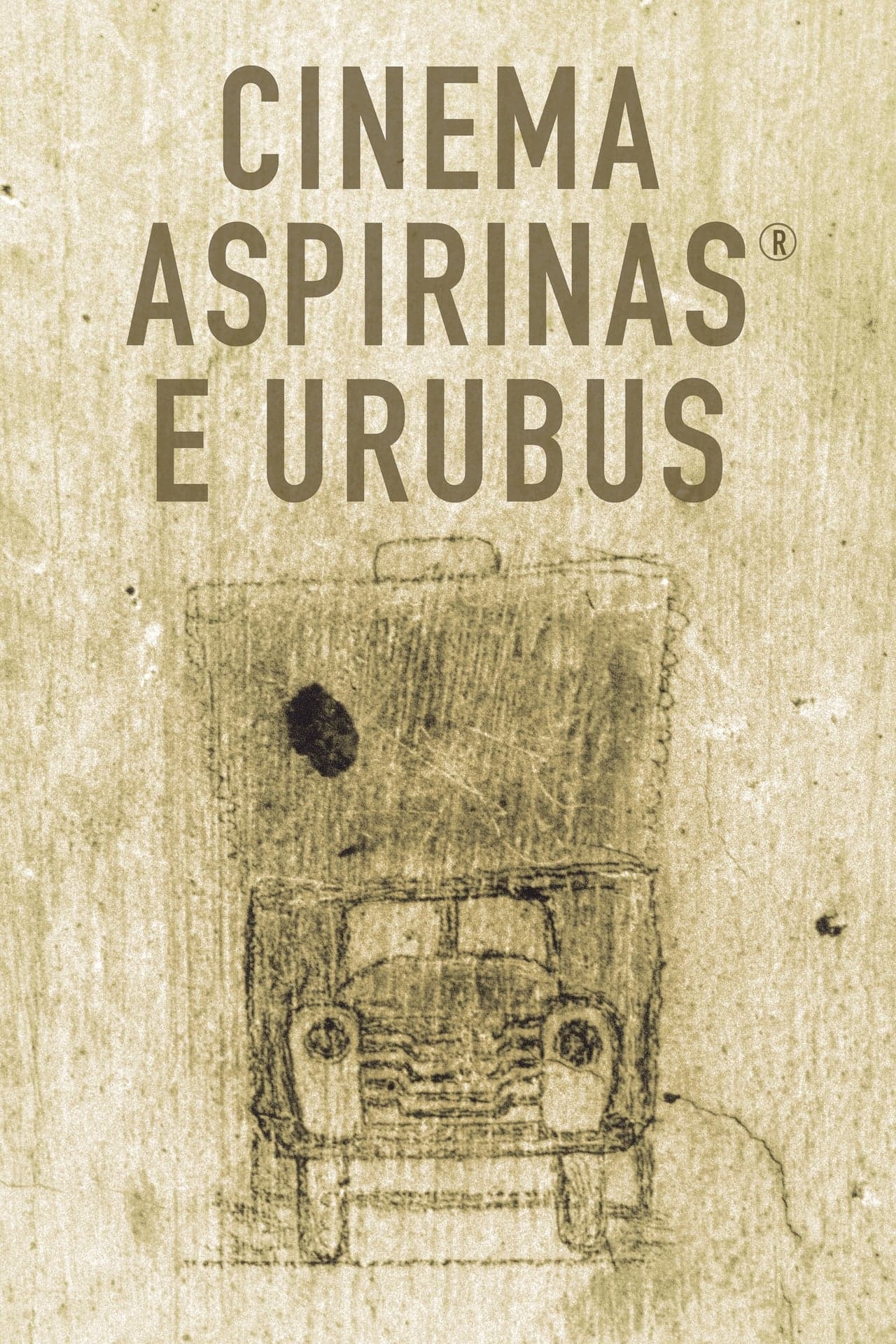 Película Cinema, Aspirinas e Urubus