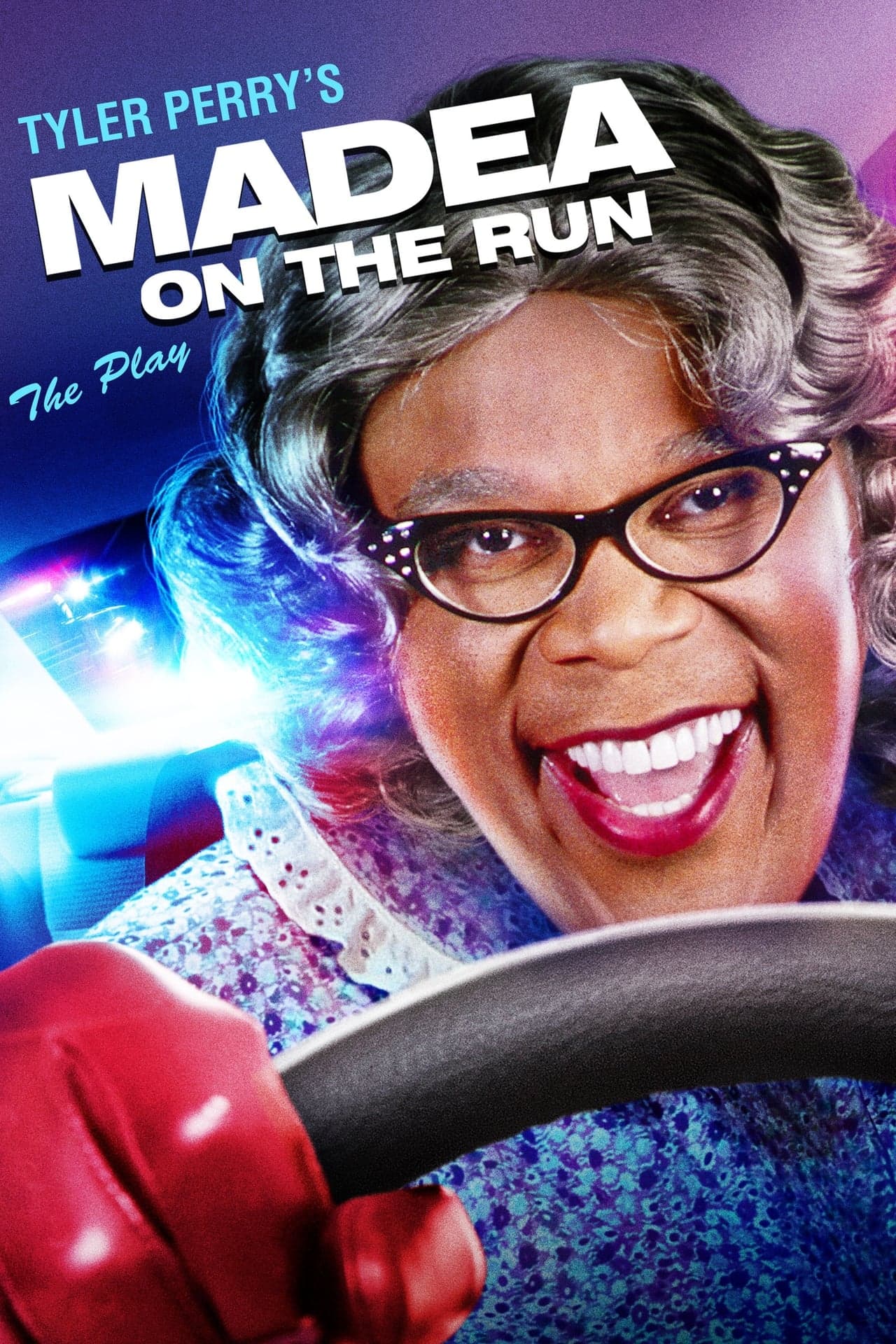 Película Tyler Perry's Madea on the Run - The Play