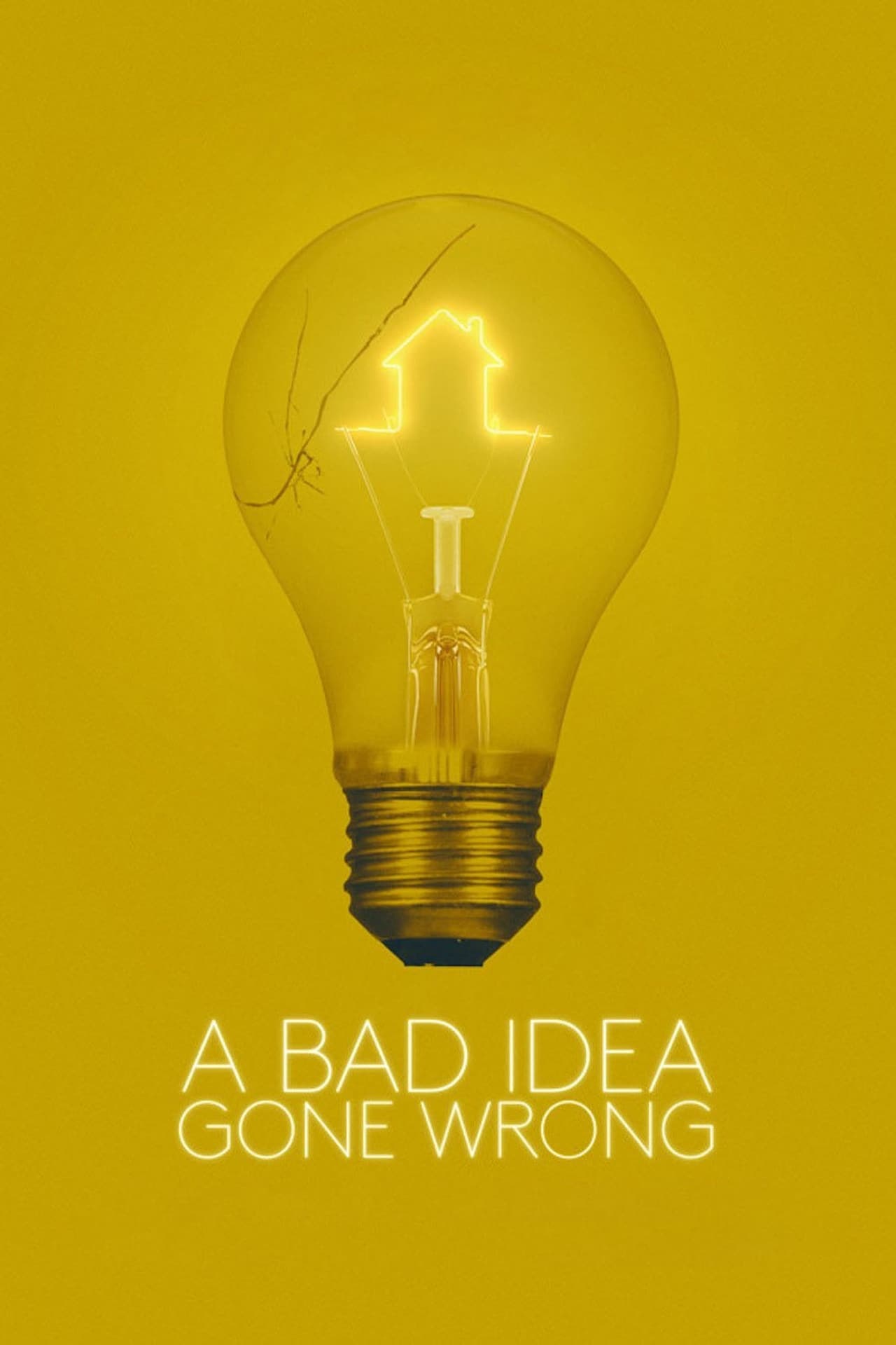 Movie A Bad Idea Gone Wrong