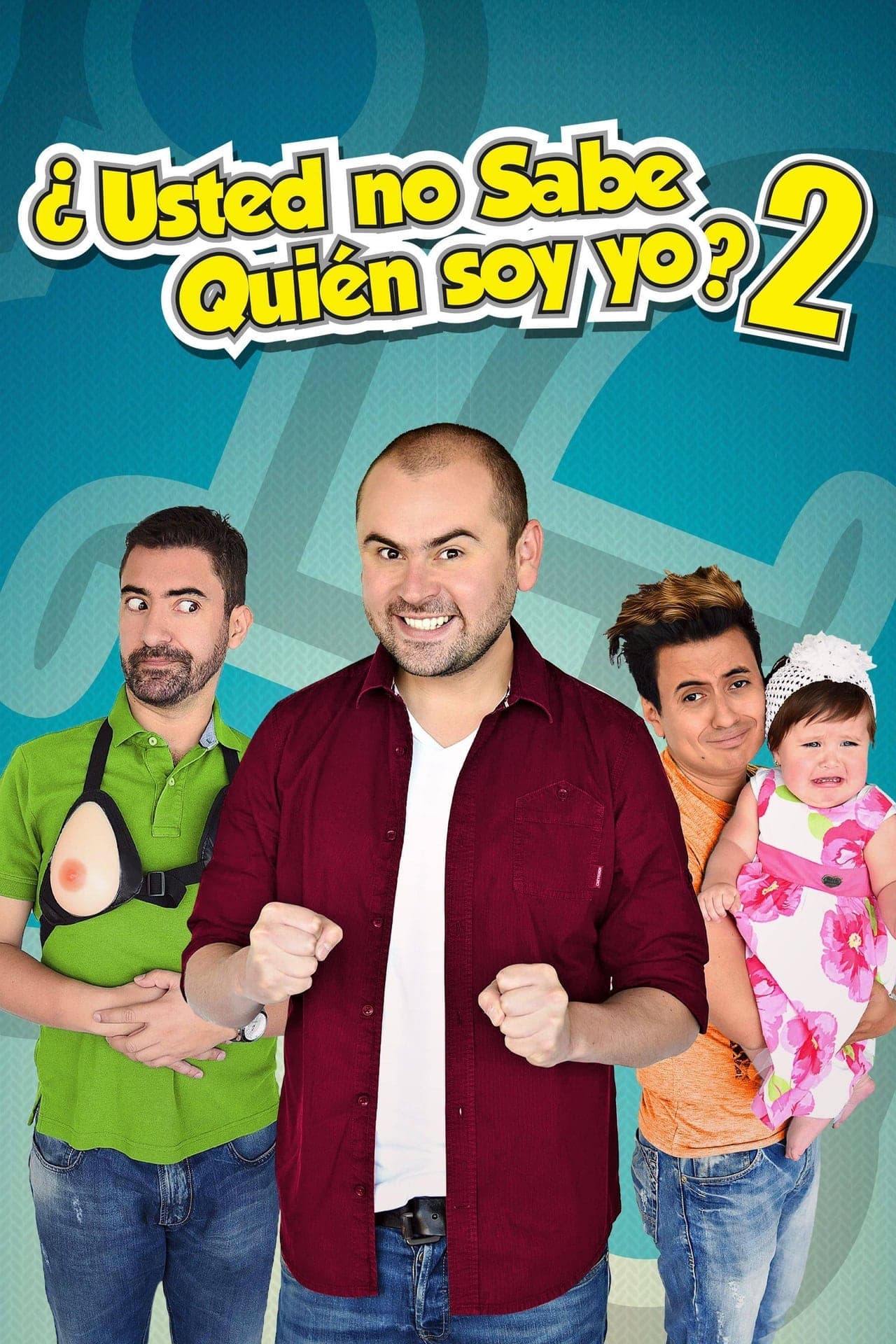 Película ¿Usted No Sabe Quien Soy Yo? 2