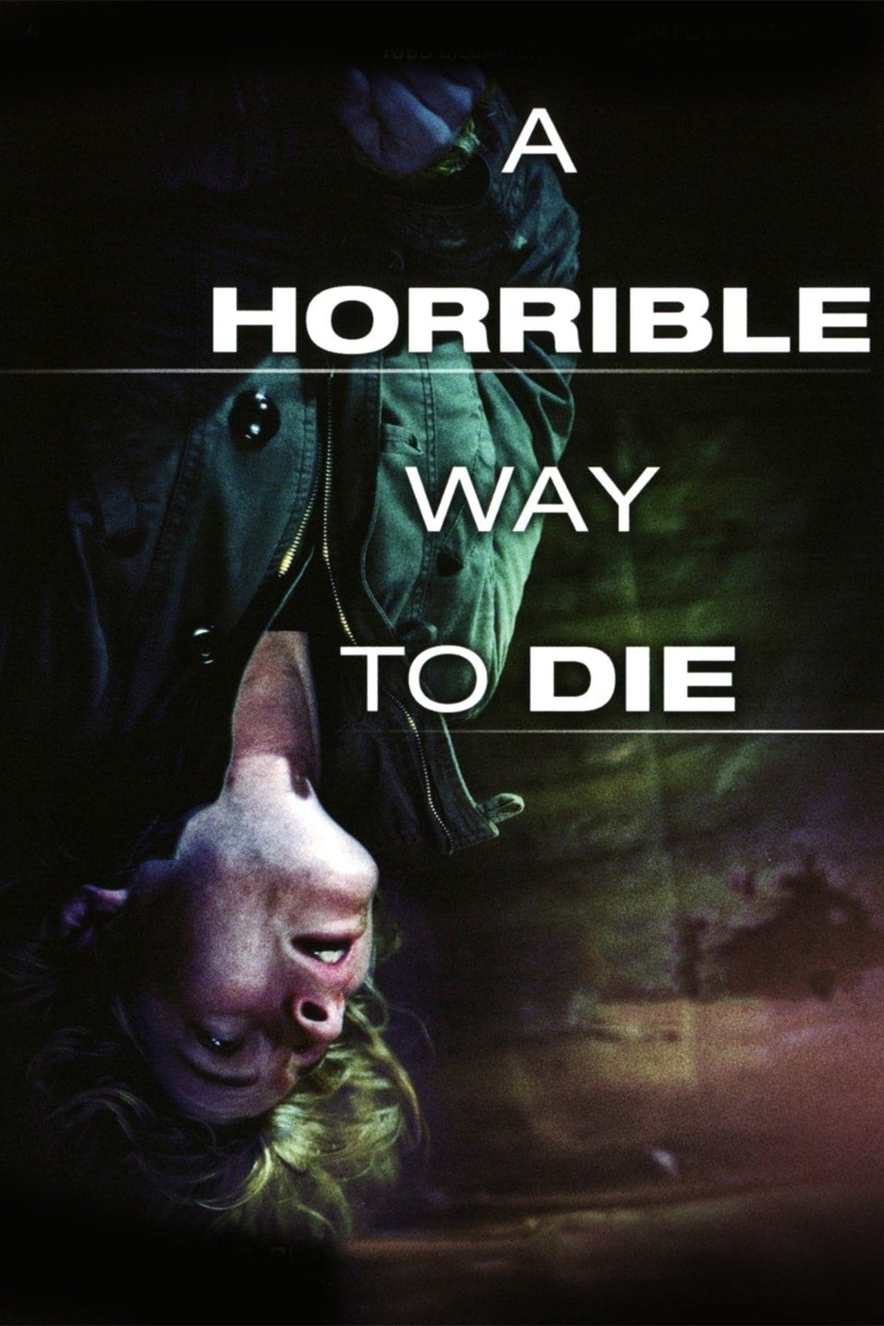 Película A Horrible Way to Die