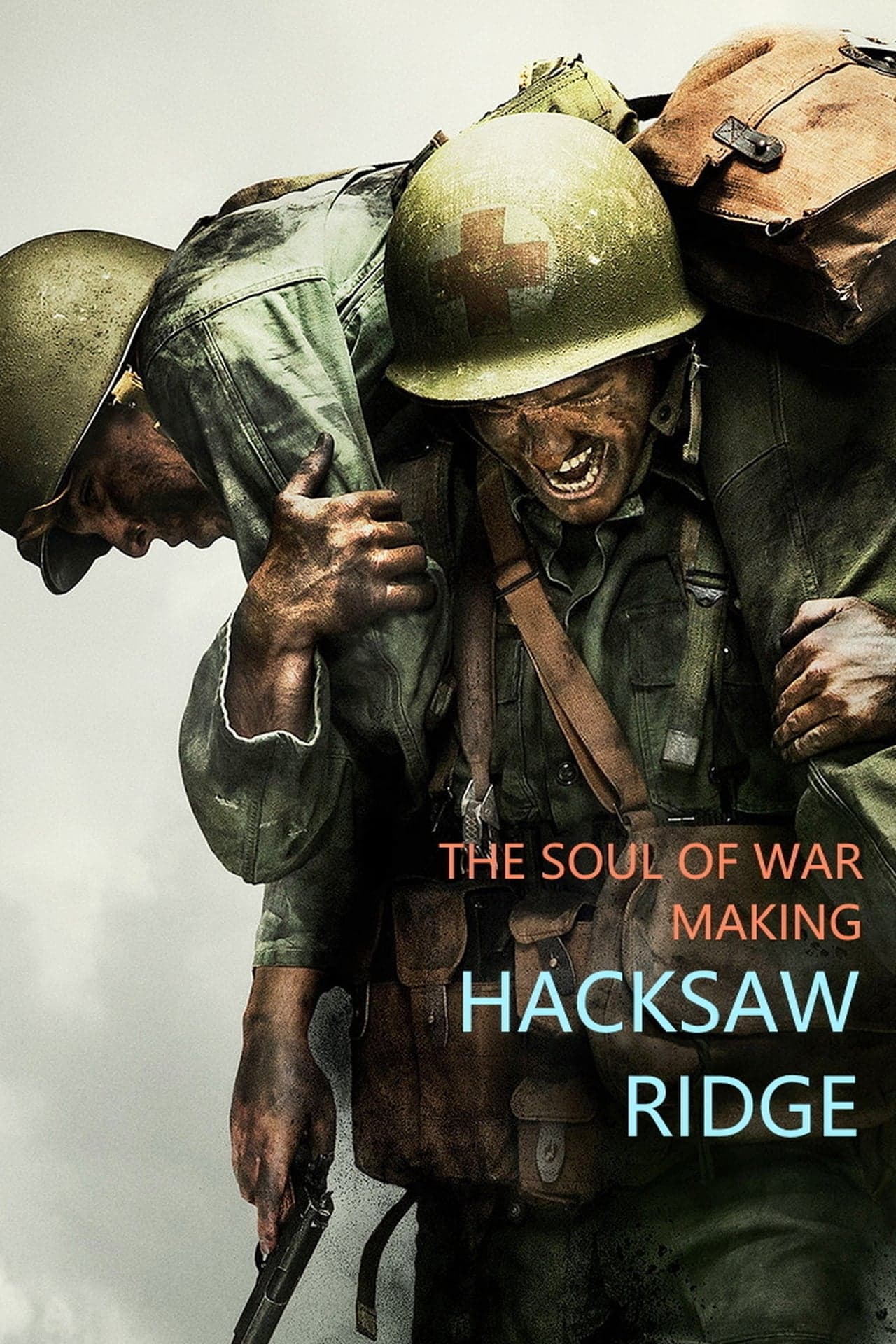 Movie The Soul of War: Making 'Hacksaw Ridge'