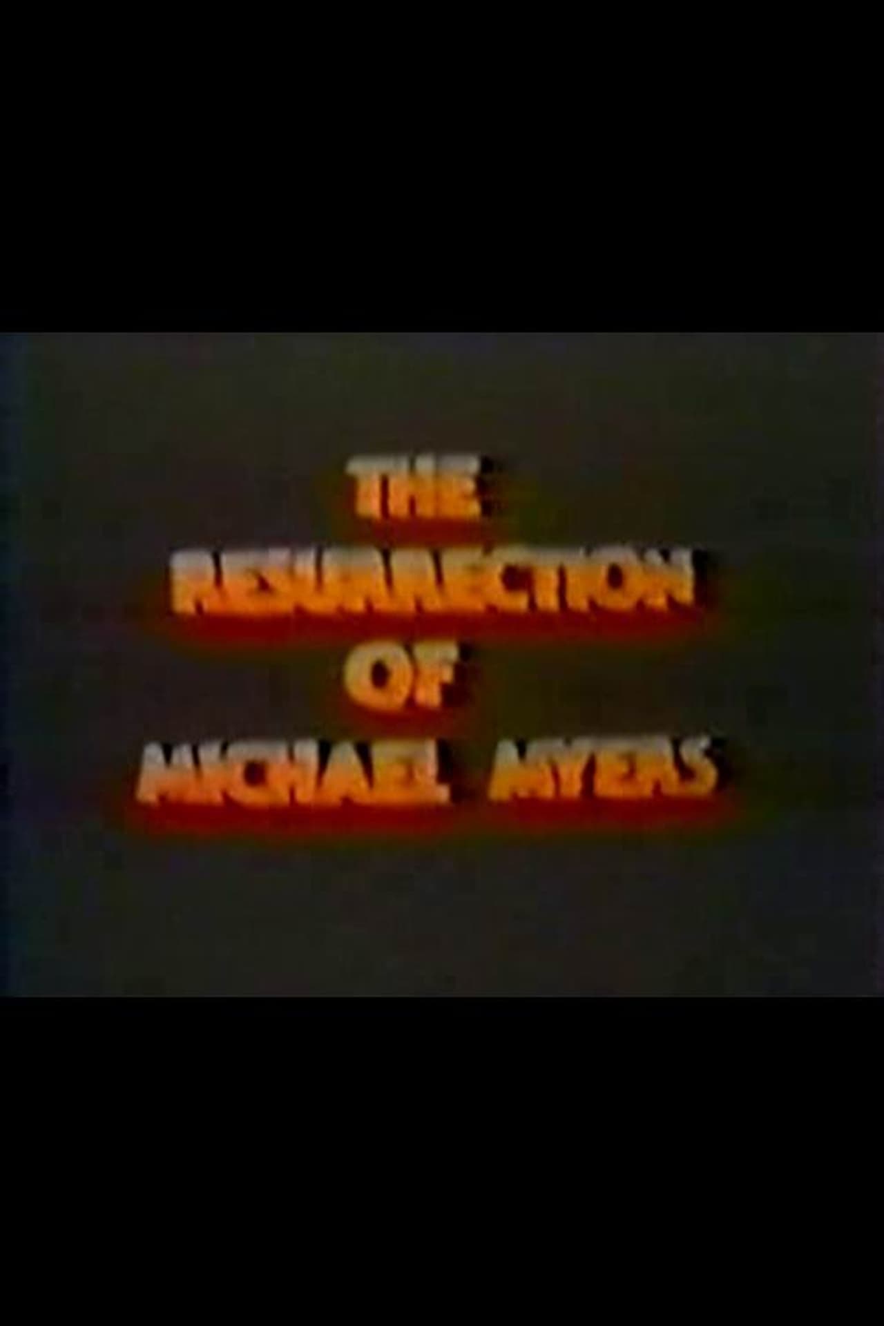 Movie The Resurrection of Michael Myers