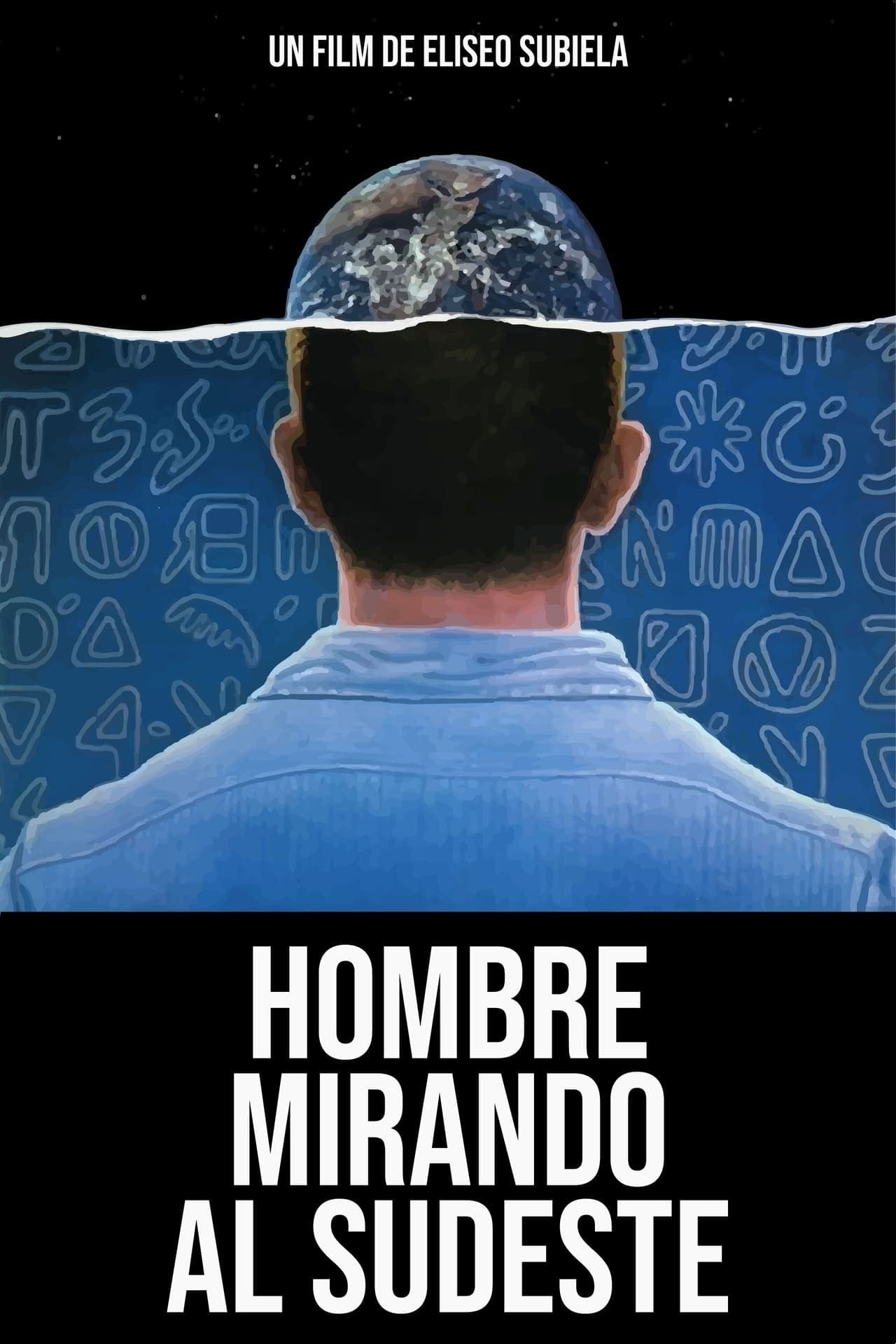 Película Hombre mirando al sudeste