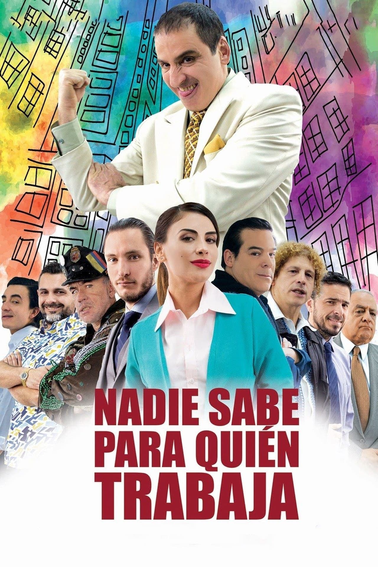 Película Nadie sabe para quien trabaja