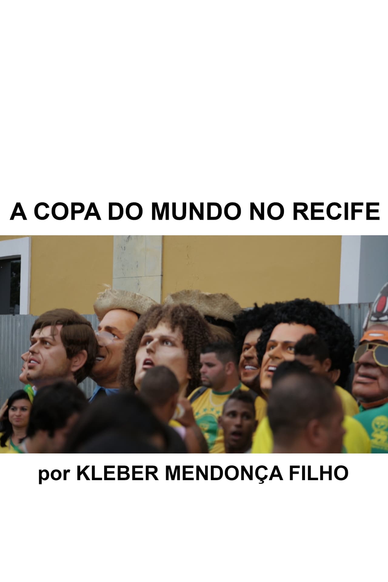 Película A Copa do Mundo no Recife