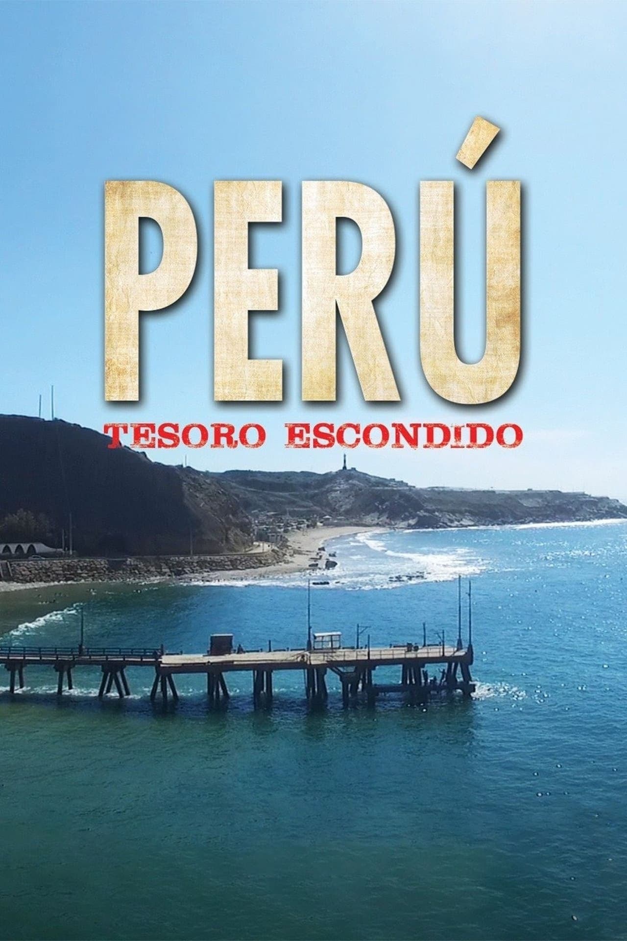 Película Perú: Tesoro escondido