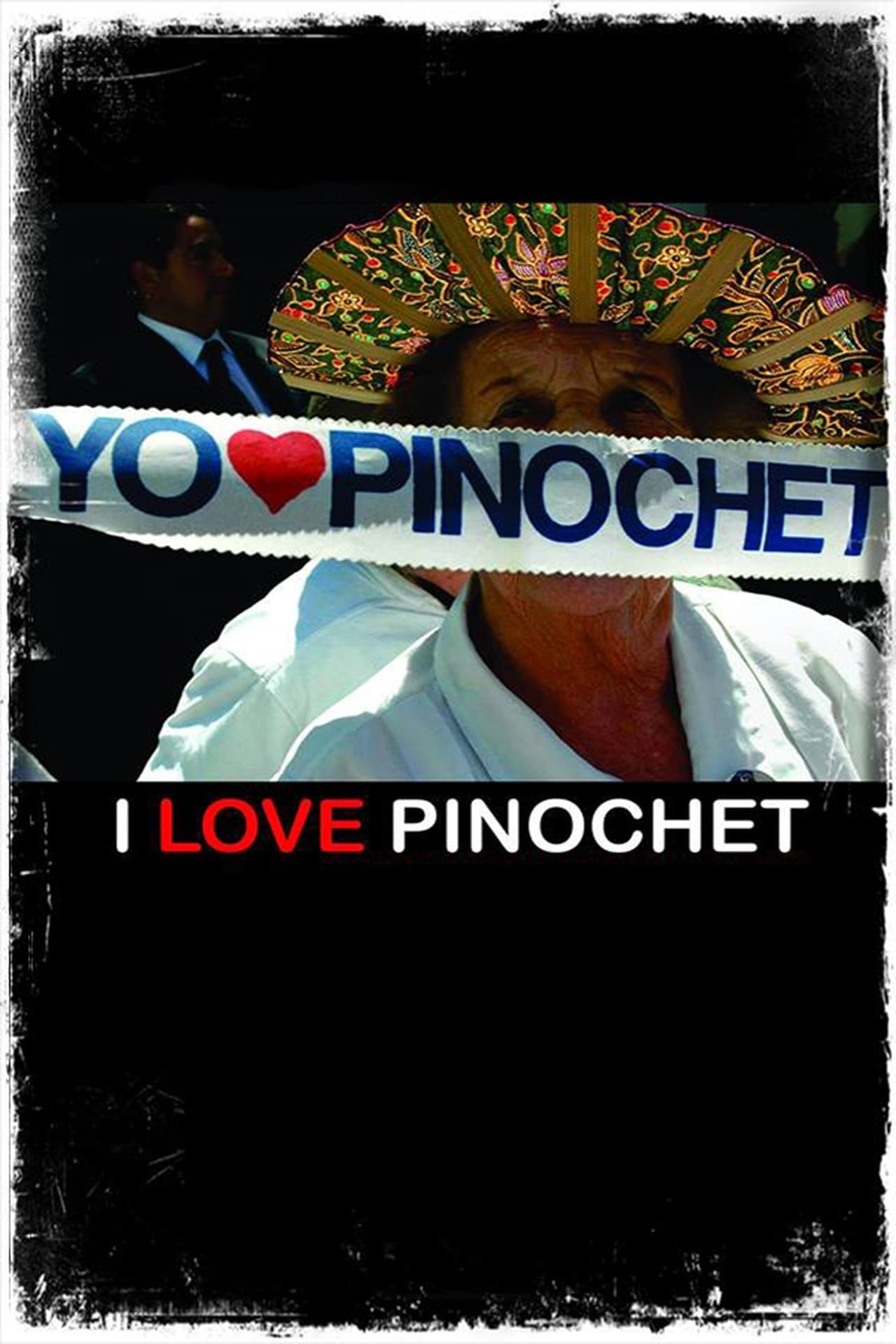 Película I Love Pinochet