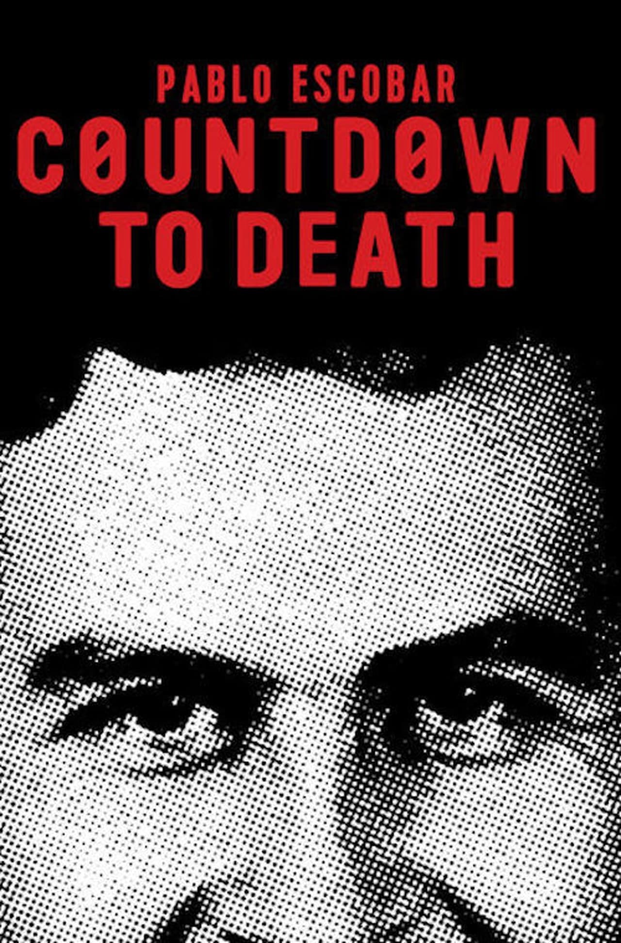 Película Countdown to Death: Pablo Escobar