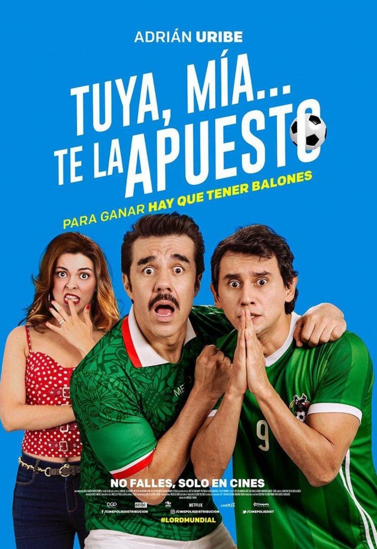 Película Tuya, Mia, Te la apuesto