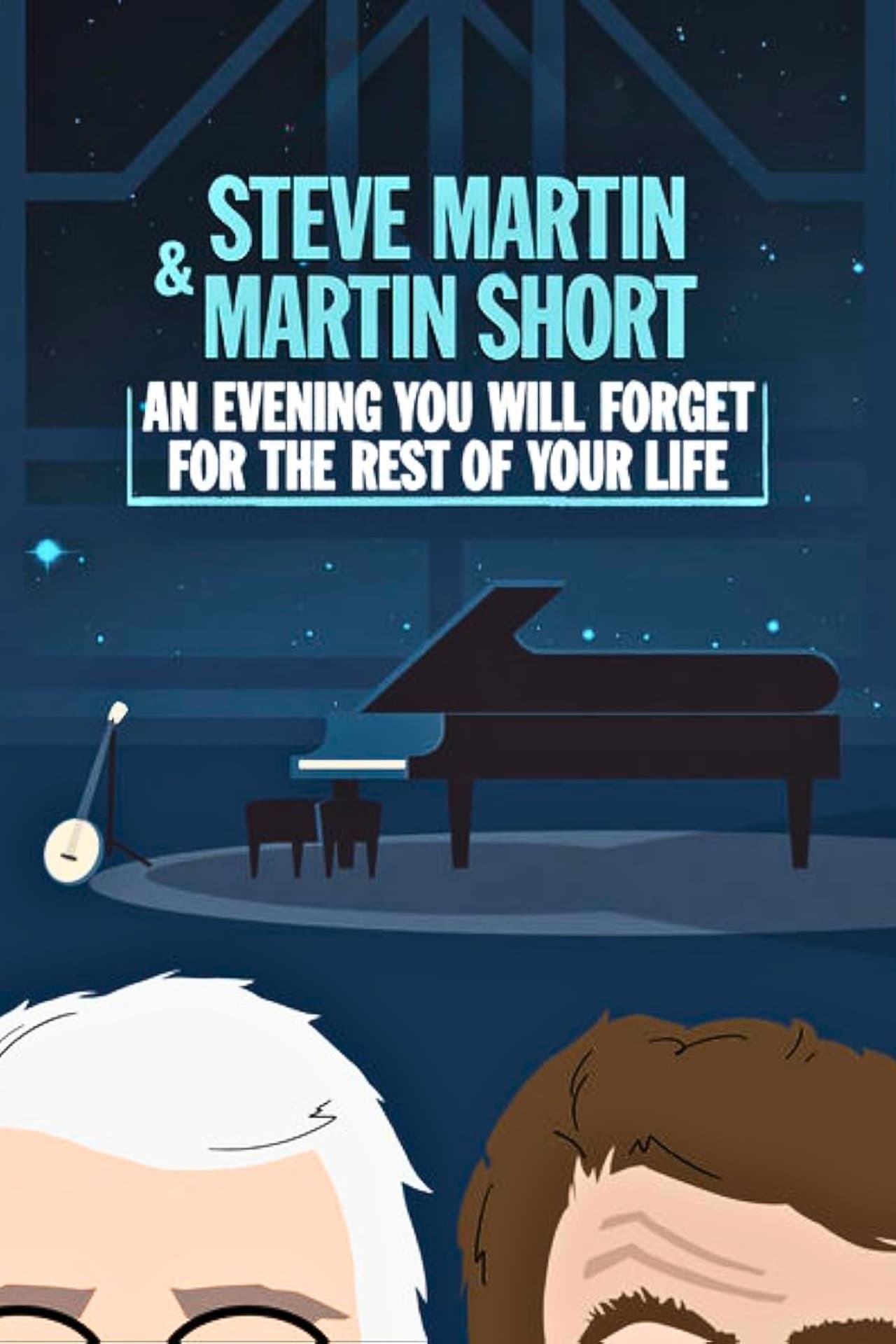 Movie Steve Martin and Martin Short: An Evening You Will Forget for the Rest of Your Life