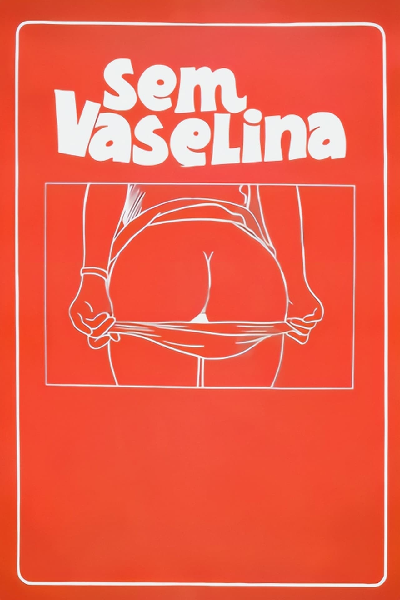 Movie Sem Vaselina