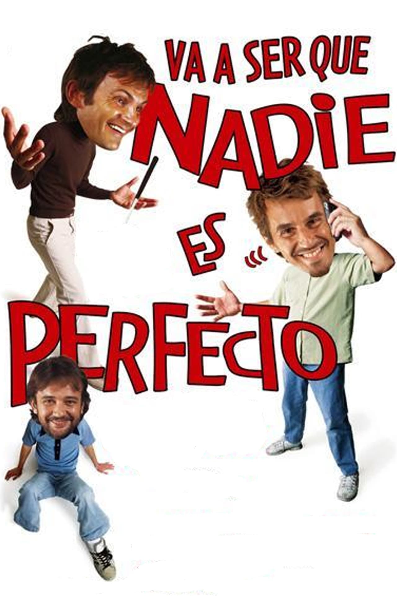 Movie Va a ser que nadie es perfecto