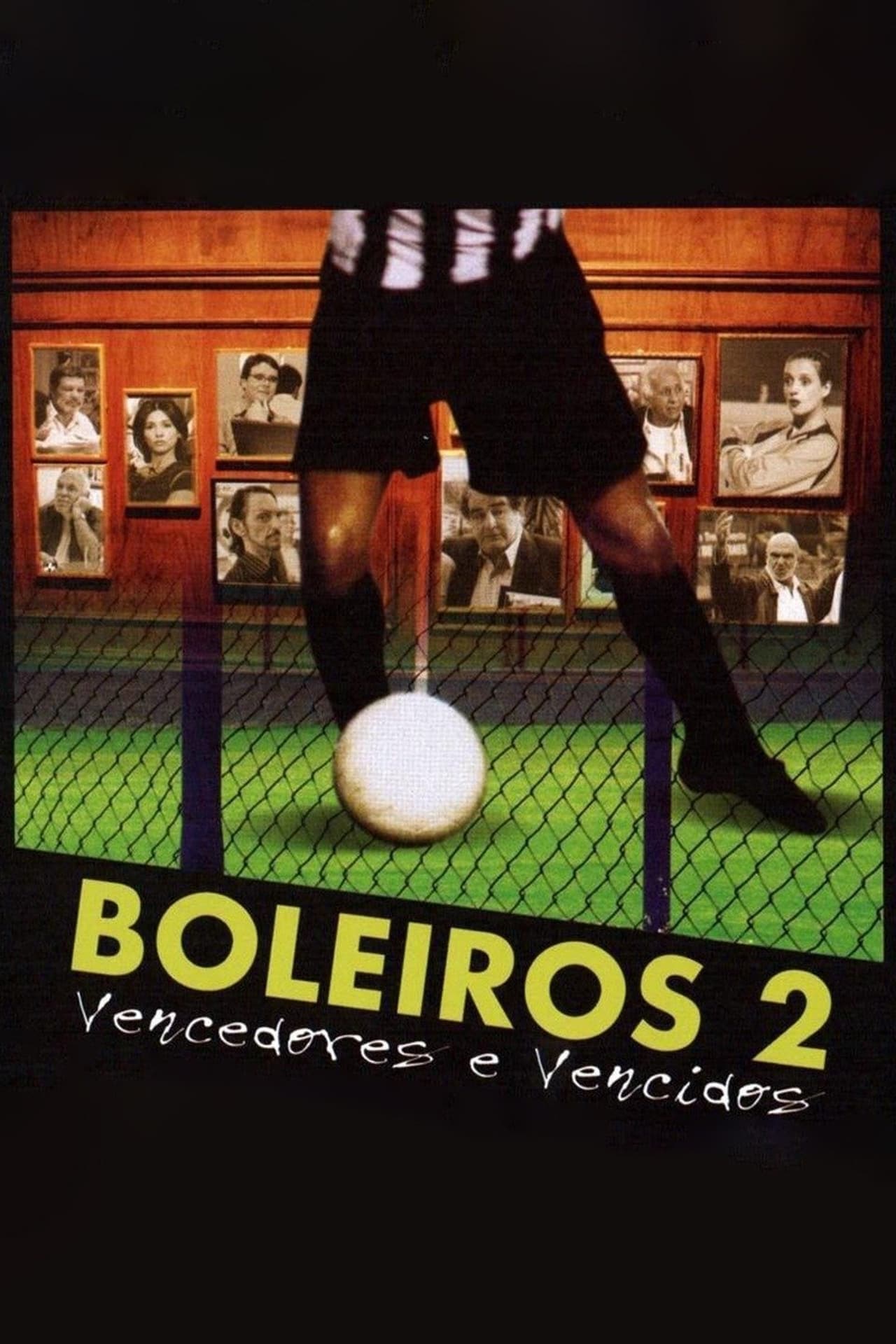 Película Boleiros 2 - Vencedores e Vencidos