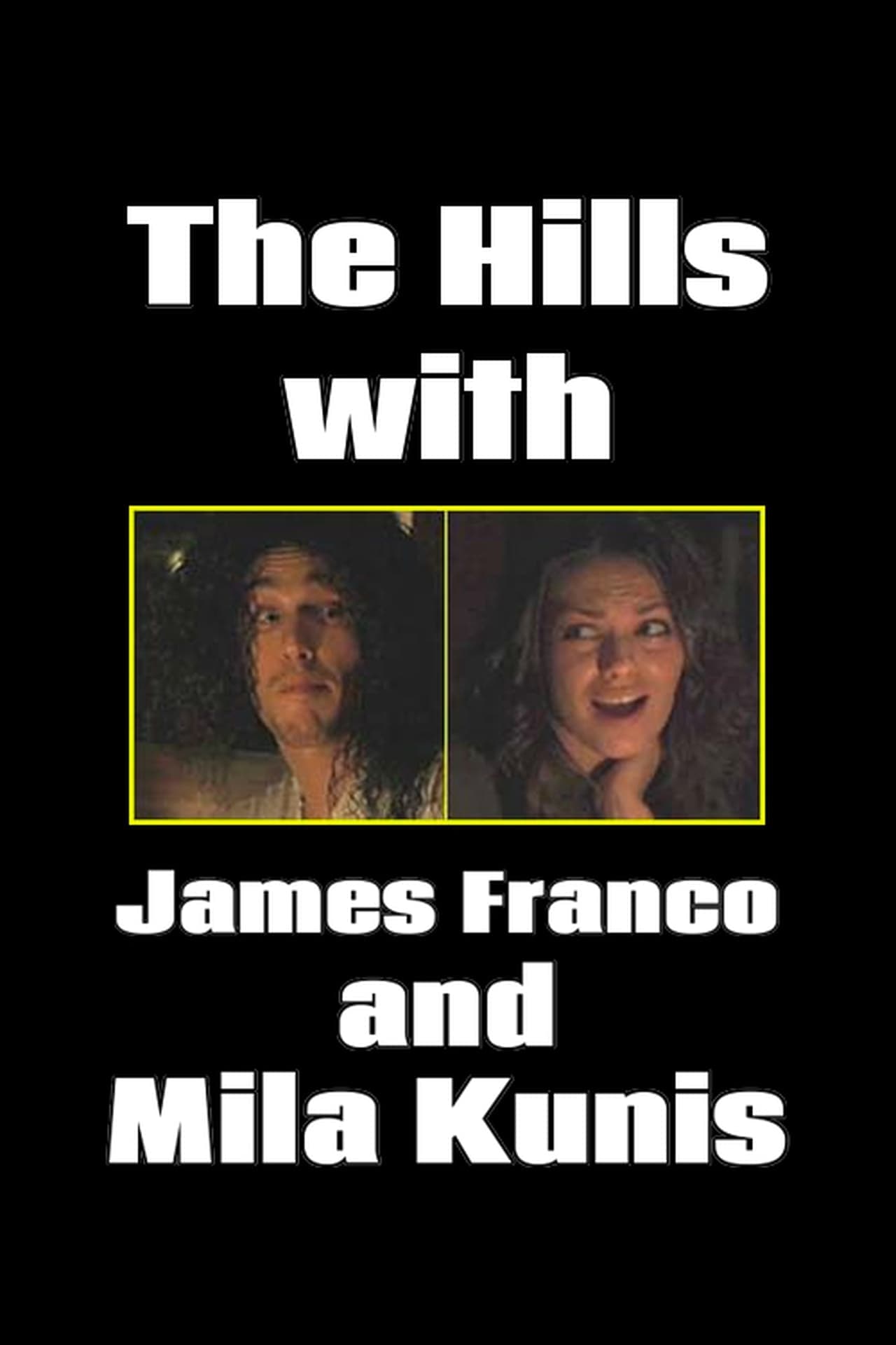 Película The Hills with James Franco and Mila Kunis