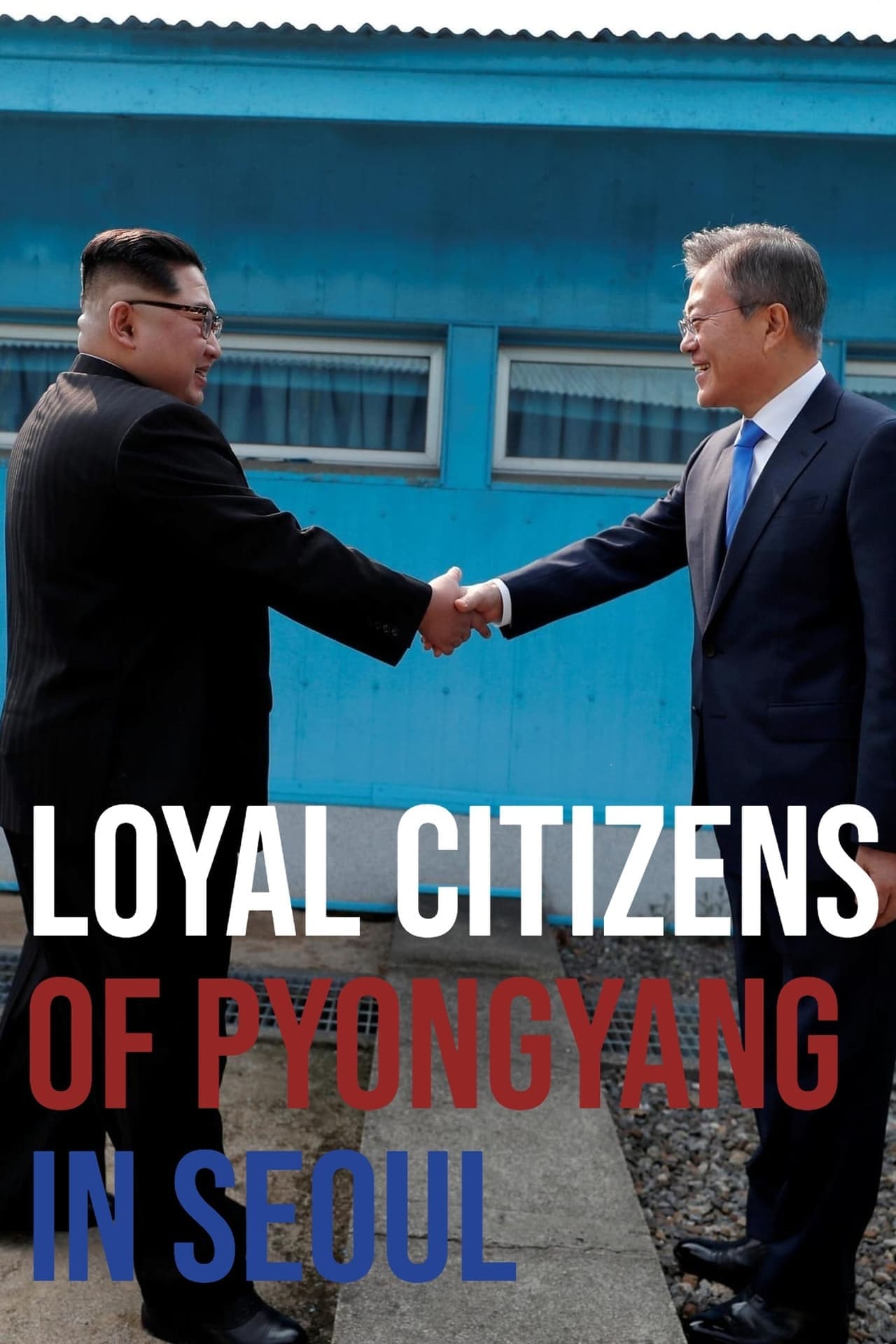 Película Loyal Citizens of Pyongyang in Seoul