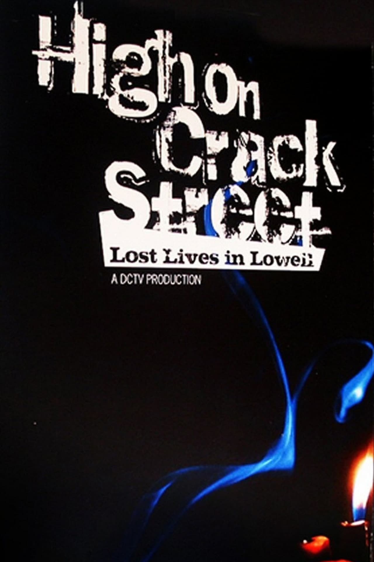 Película High on Crack Street: Lost Lives in Lowell