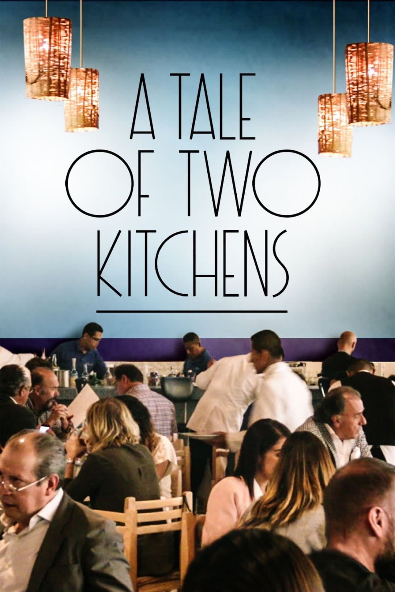 Movie A Tale of Two Kitchens