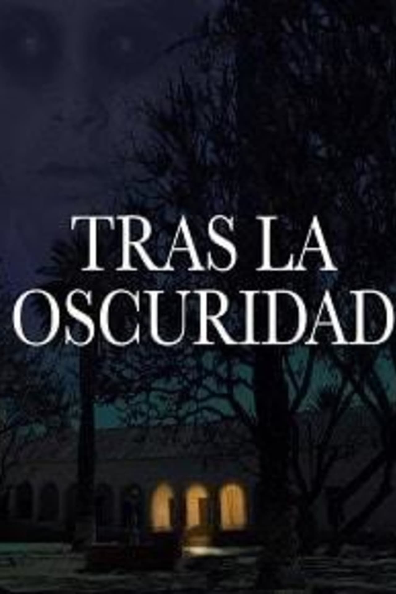 Película Tras la Oscuridad