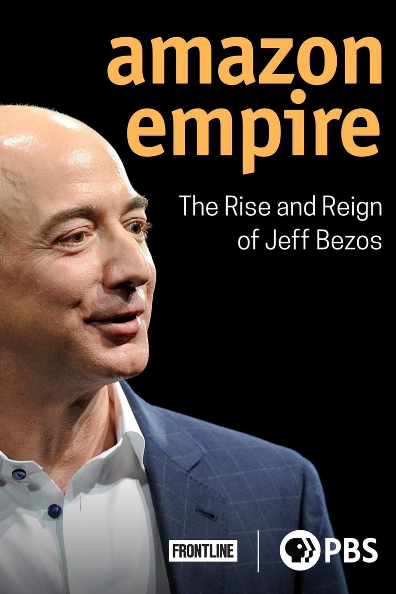 Movie Amazon Empire: The Rise and Reign of Jeff Bezos