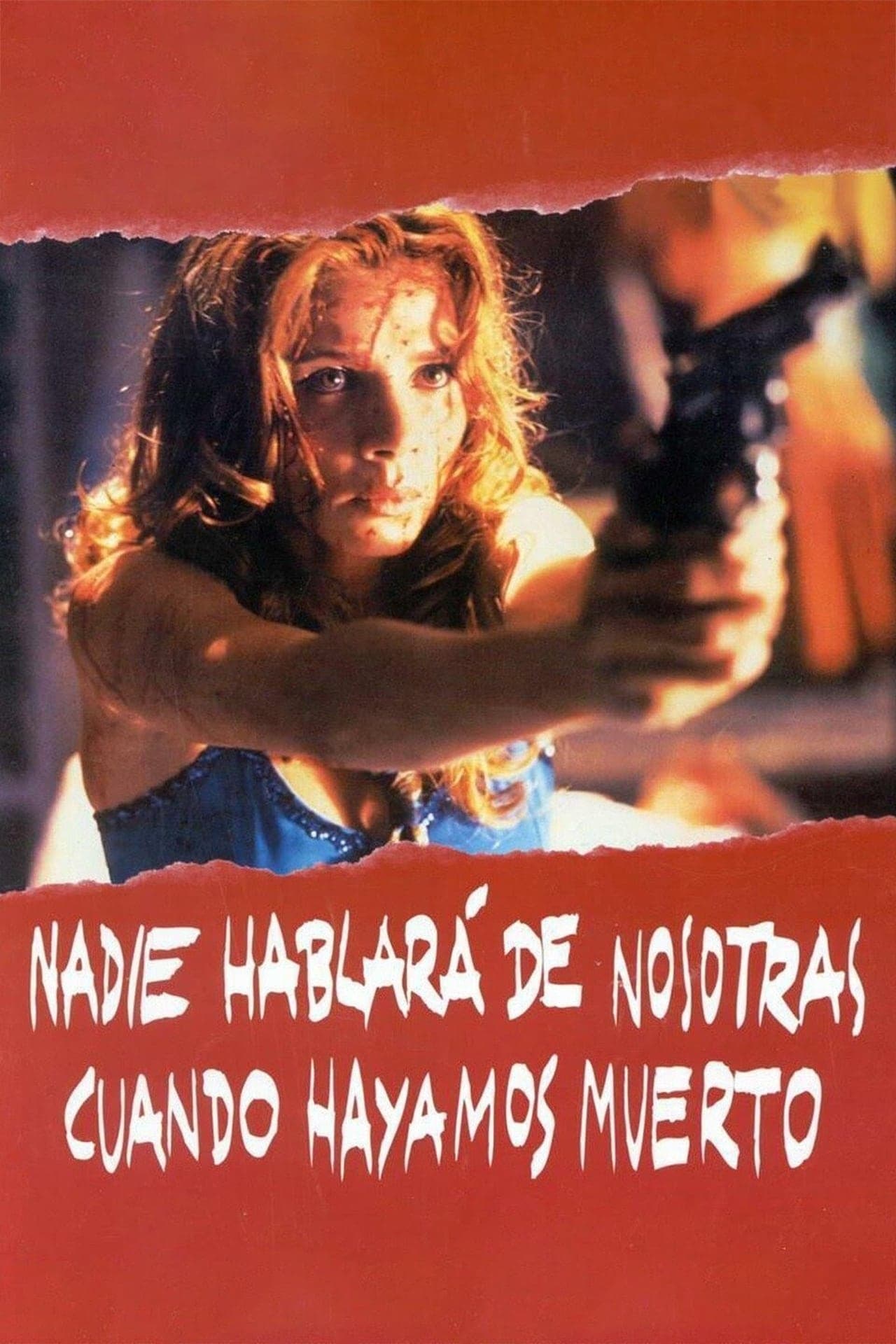 Movie Nadie hablará de nosotras cuando hayamos muerto